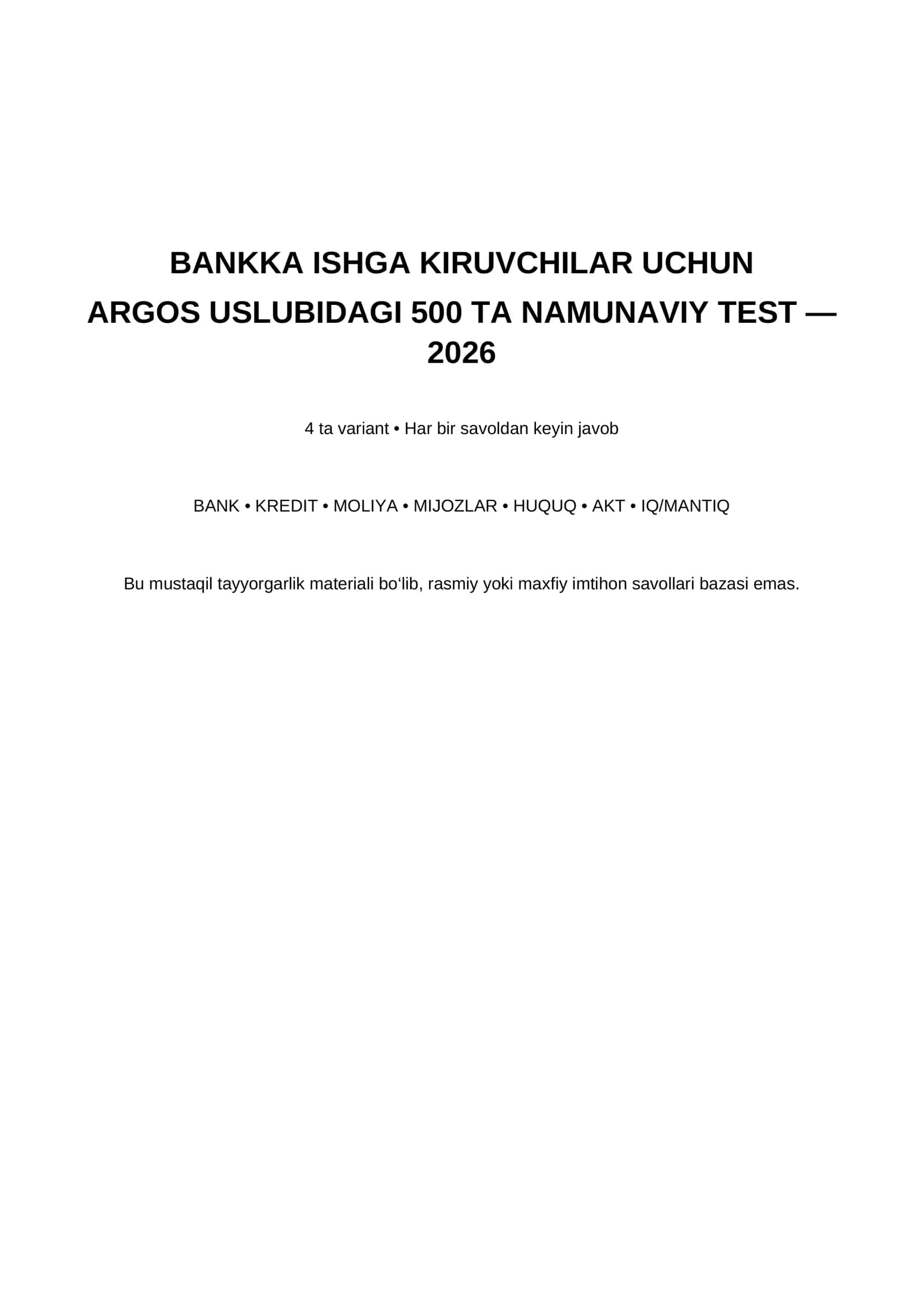 BANKKA ISHGA KIRADIGANLAR UCHUN ARGOS USLUBIDAGI 500 TA NAMUNAVIY TEST