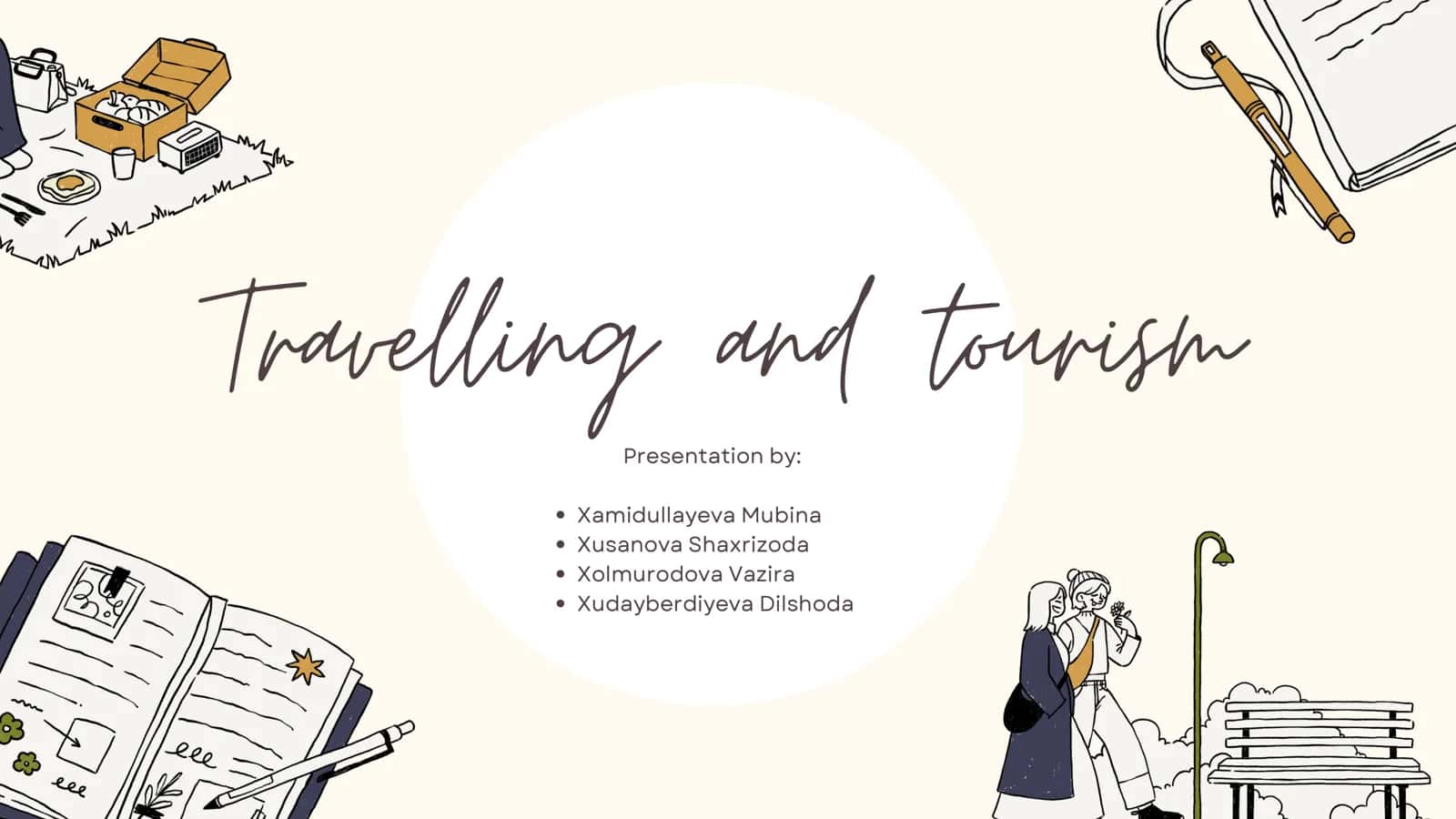 Travelling and tourism