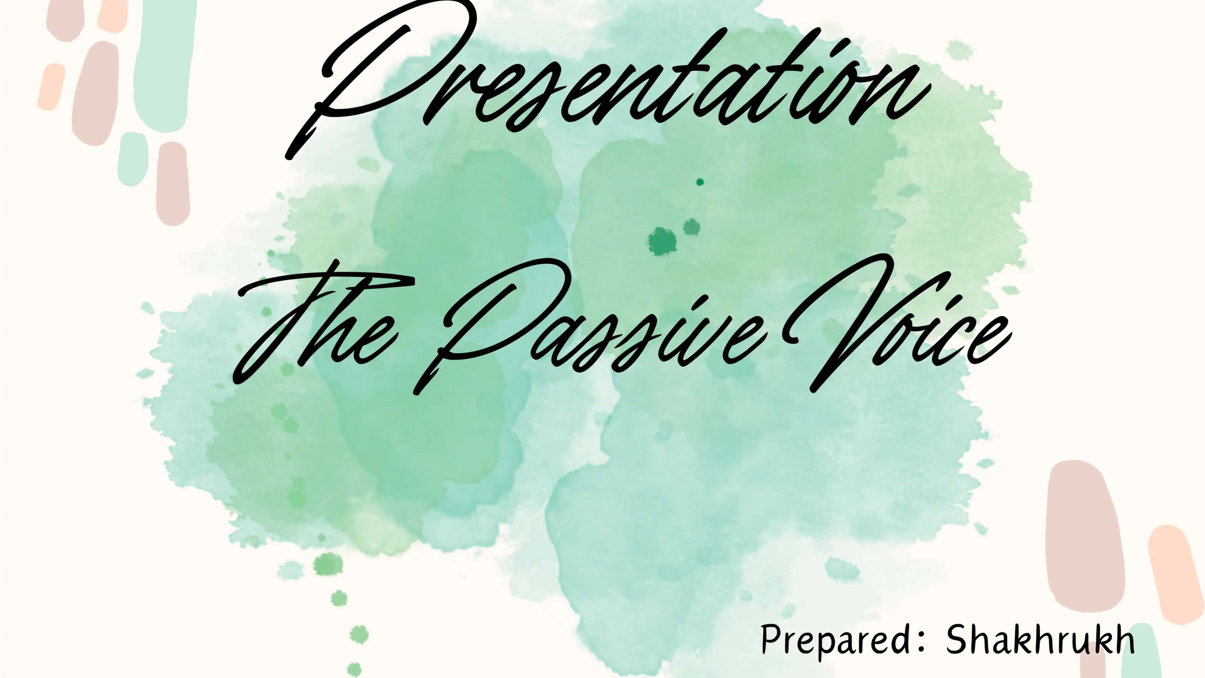 The Passive Voice