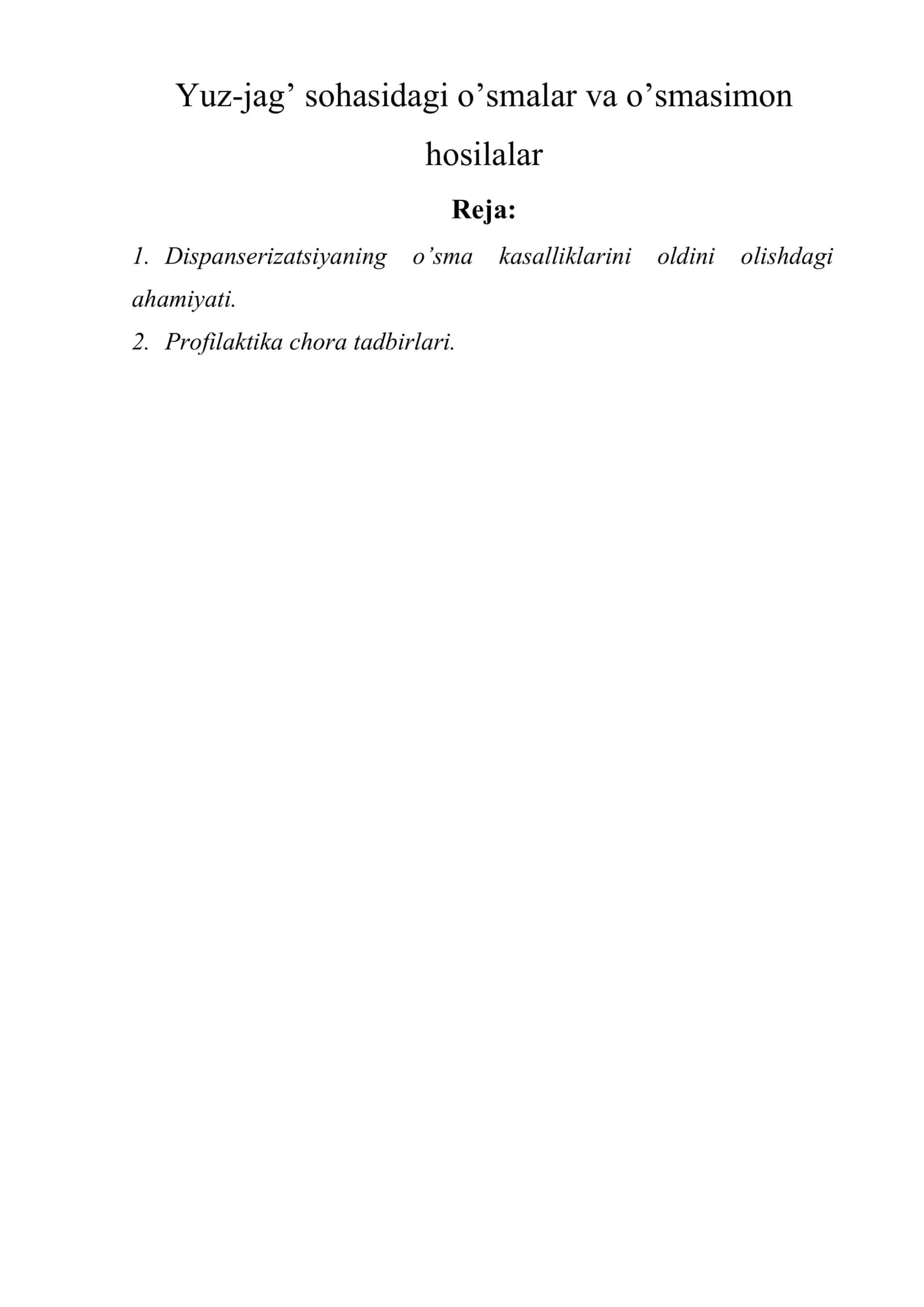 Yuz-jag’ sohasidagi o’smalar va o’smasimon hosilalar