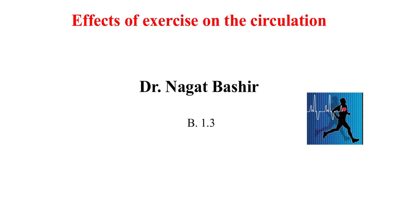 Effects of exercise on the circulation