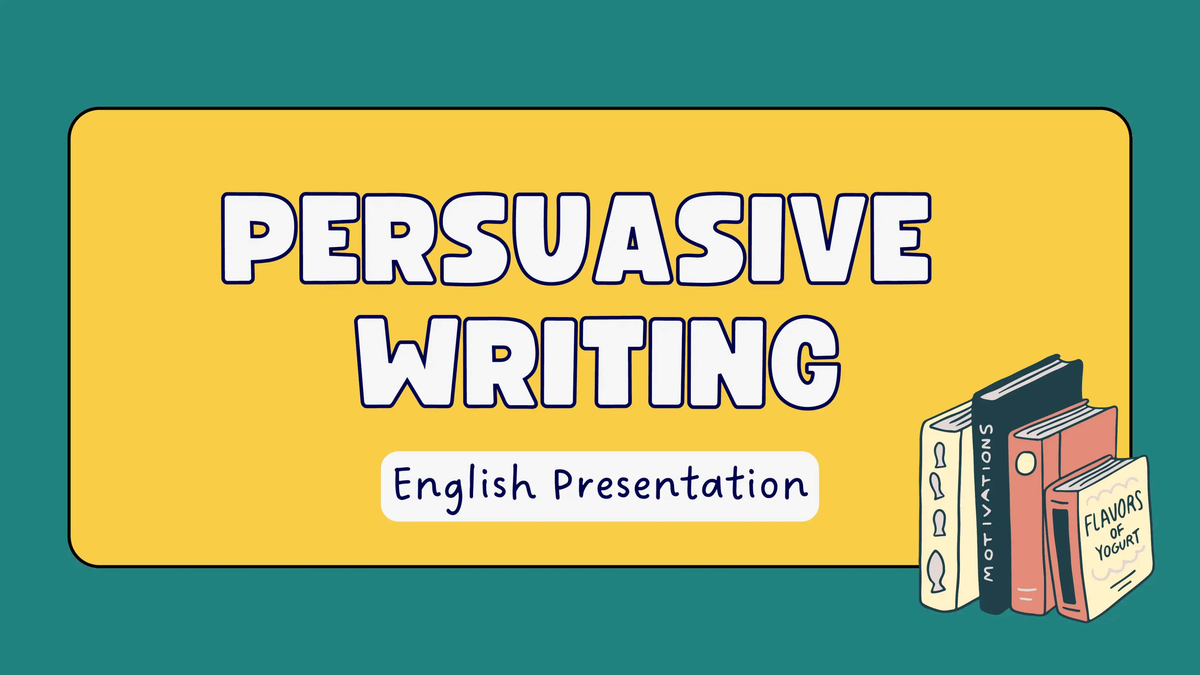 Persuasive Writing English Presentation