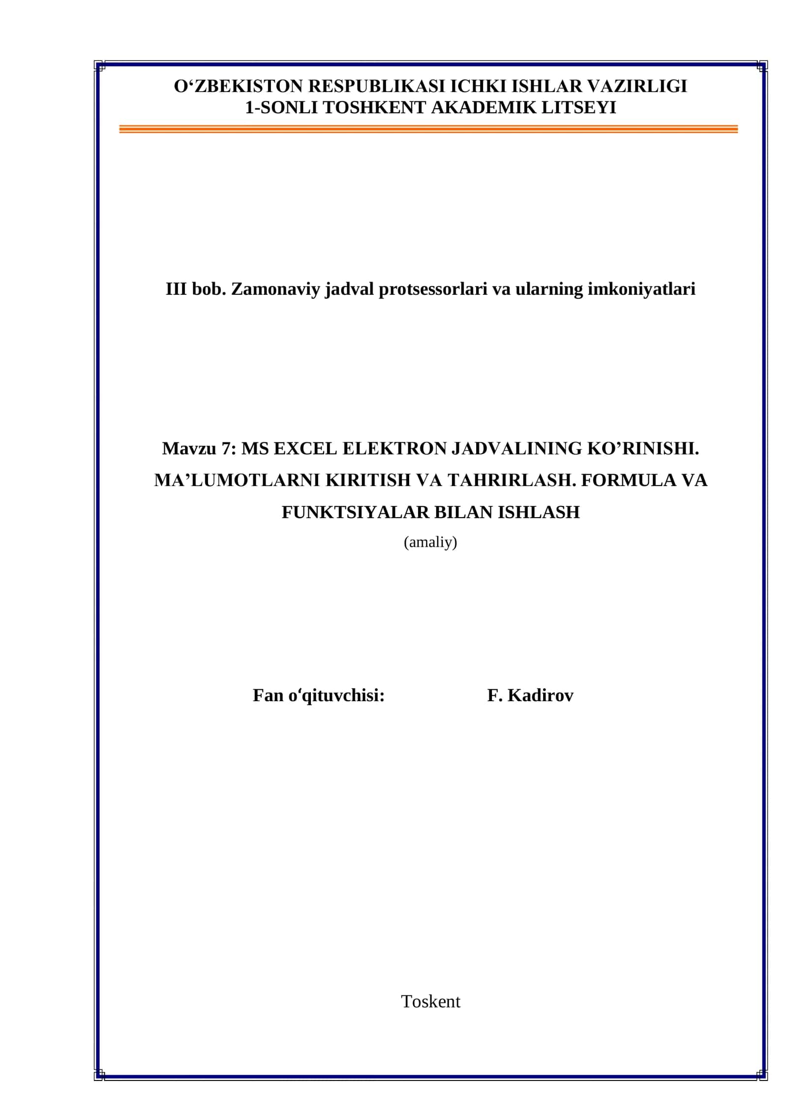 MS EXCEL ELEKTRON JADVALINING KO’RINISHI. MA’LUMOTLARNI KIRITISH VA TAHRIRLASH. FORMULA VA FUNKTSIYALAR BILAN ISHLASH
