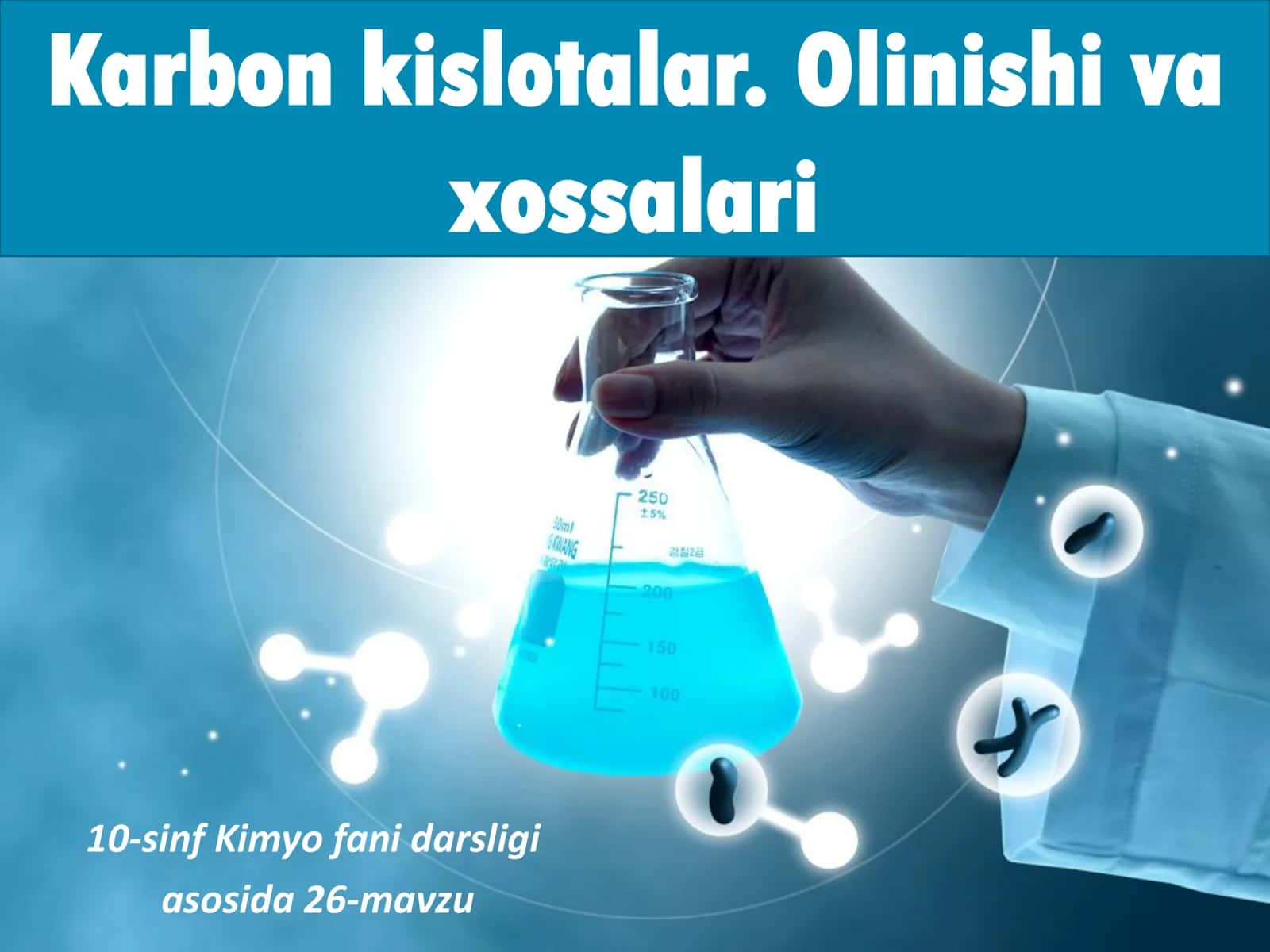 📘 💰 10-SINF KIMYO: KARBON KISLOTALAR (Olinishi va xossalari)
