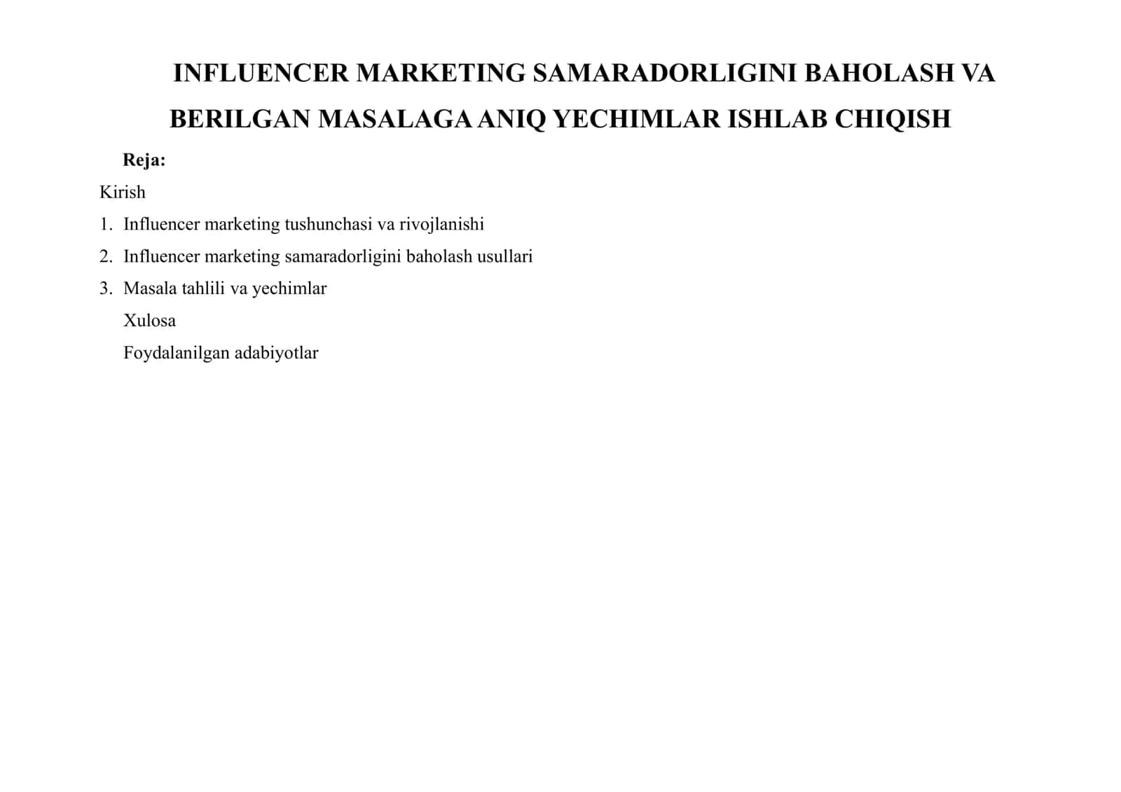 INFLUENCER MARKETING SAMARADORLIGINI BAHOLASH VA BERILGAN MASALAGA ANIQ YECHIMLAR ISHLAB CHIQISH