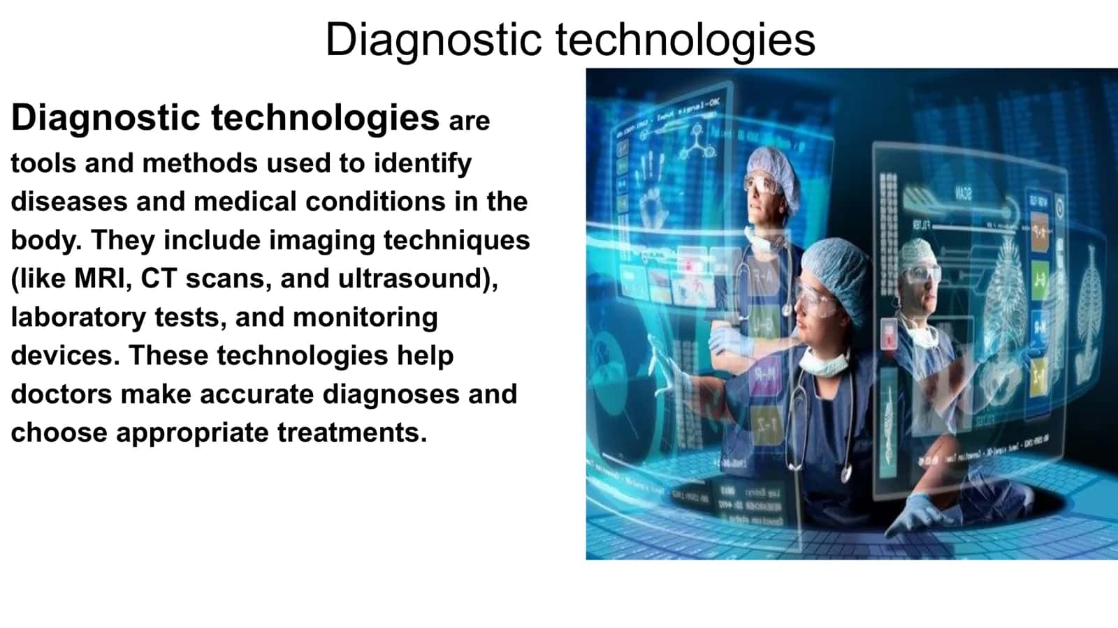 Diagnostic technologies