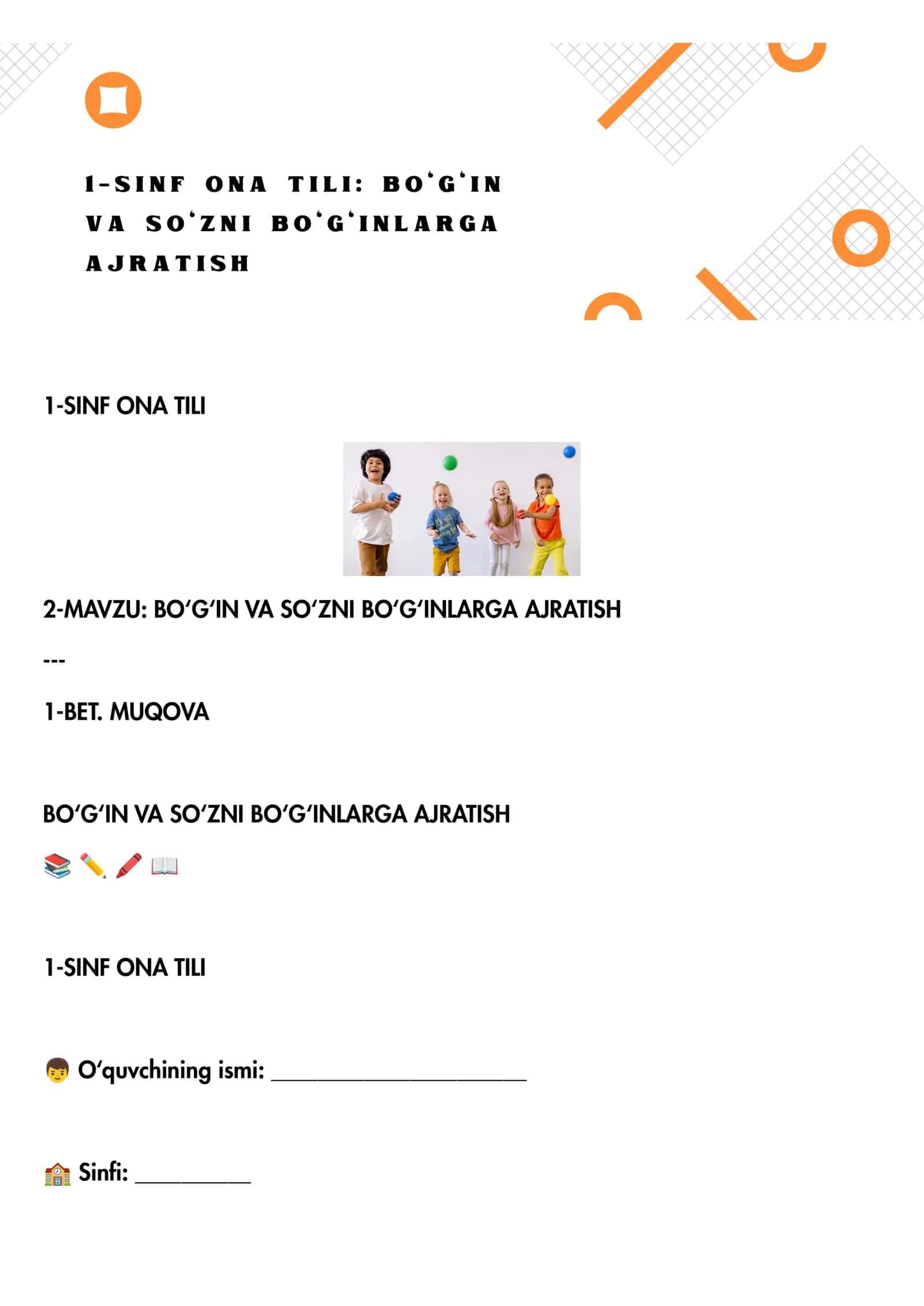 1-SINF ONA TILI: BO‘G‘IN VA SO‘ZNI BO‘G‘INLARGA AJRATISH