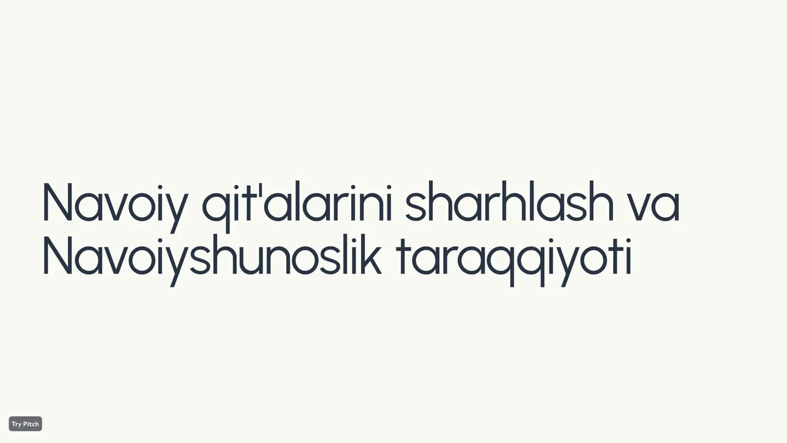 Navoiy qit'alarini sharhlash va Navoiyshunoslik taraqqiyoti