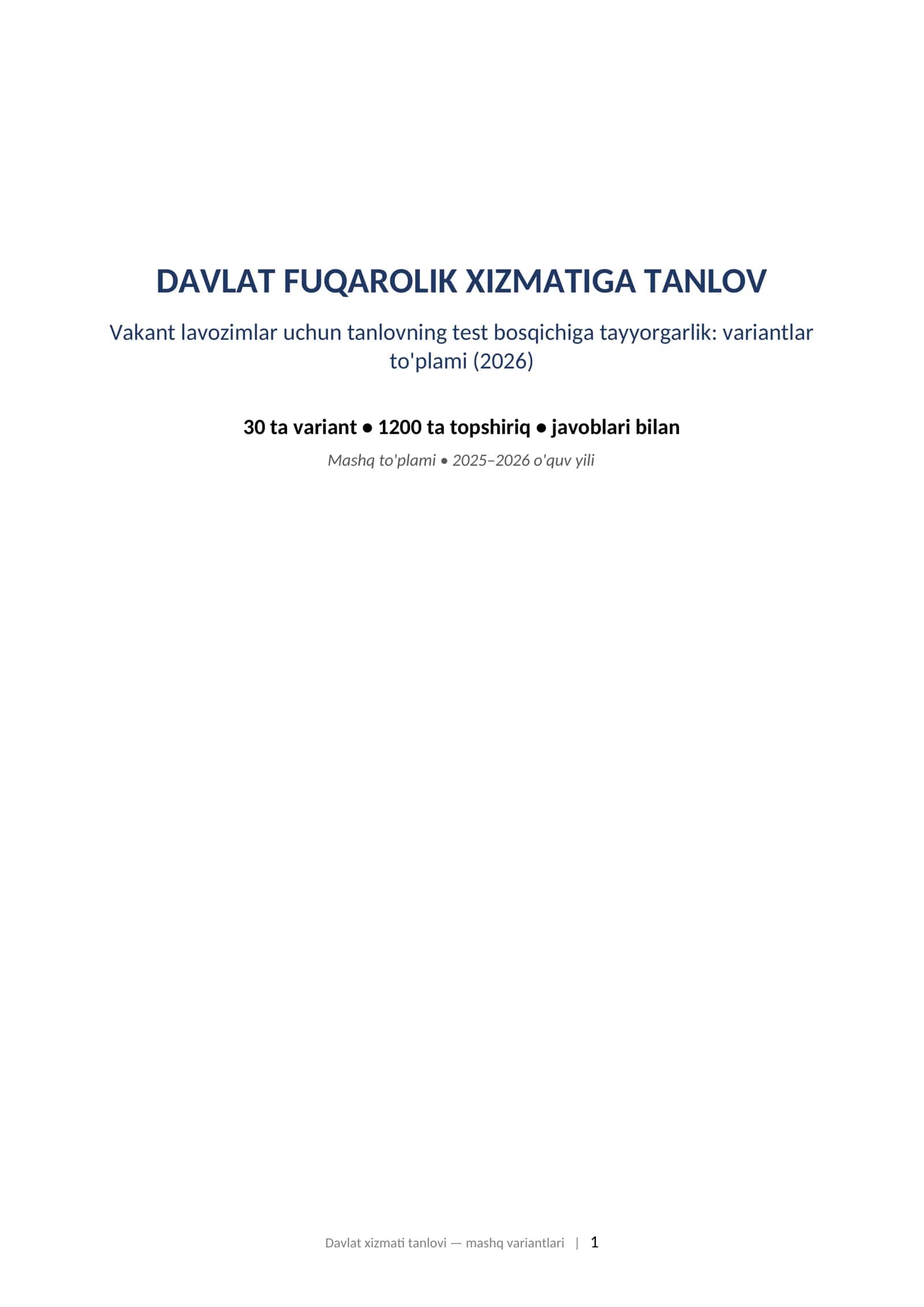 DAVLAT FUQAROLIK XIZMATIGA TANLOV Vakant lavozimlar uchun tanlovning test bosqichiga tayyorgarlik: variantlar to'plami (2026)