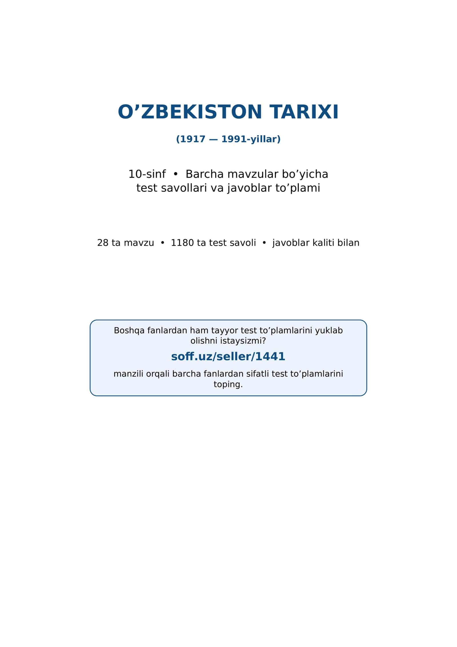 10-sinf O‘zbekiston tarixi fanidan mavzulashtirilgan test va savollar to'plami