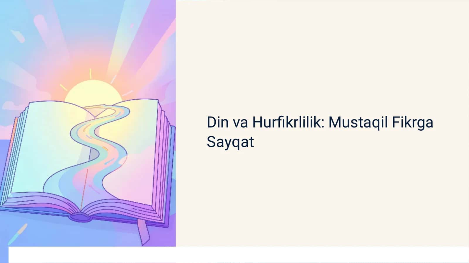 Din va Hurﬁkrlilik: Mustaqil Fikrga Sayqat