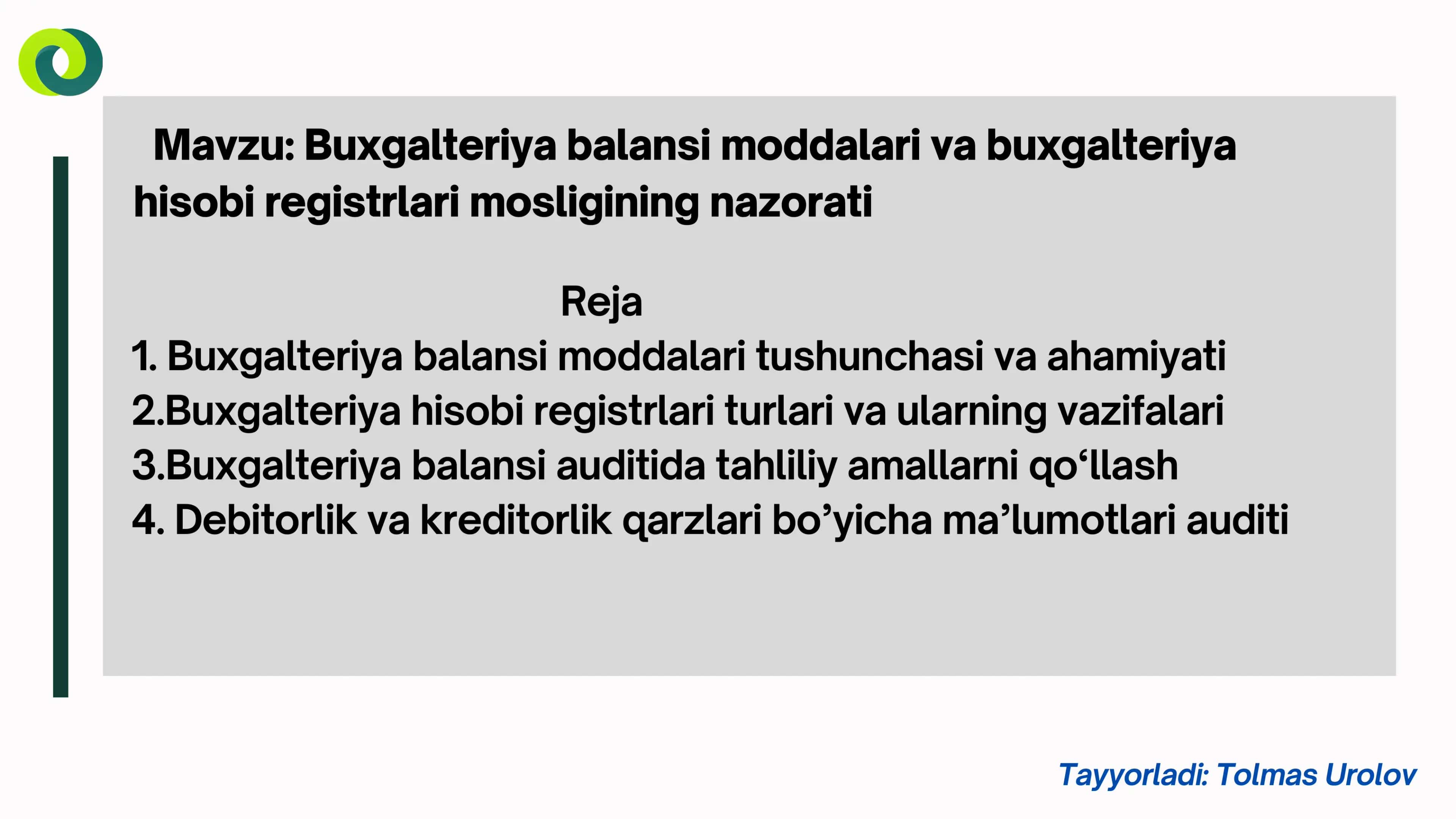 Buxgalteriya balansi moddalari va buxgalteriya hisobi registrlari mosligining nazorati