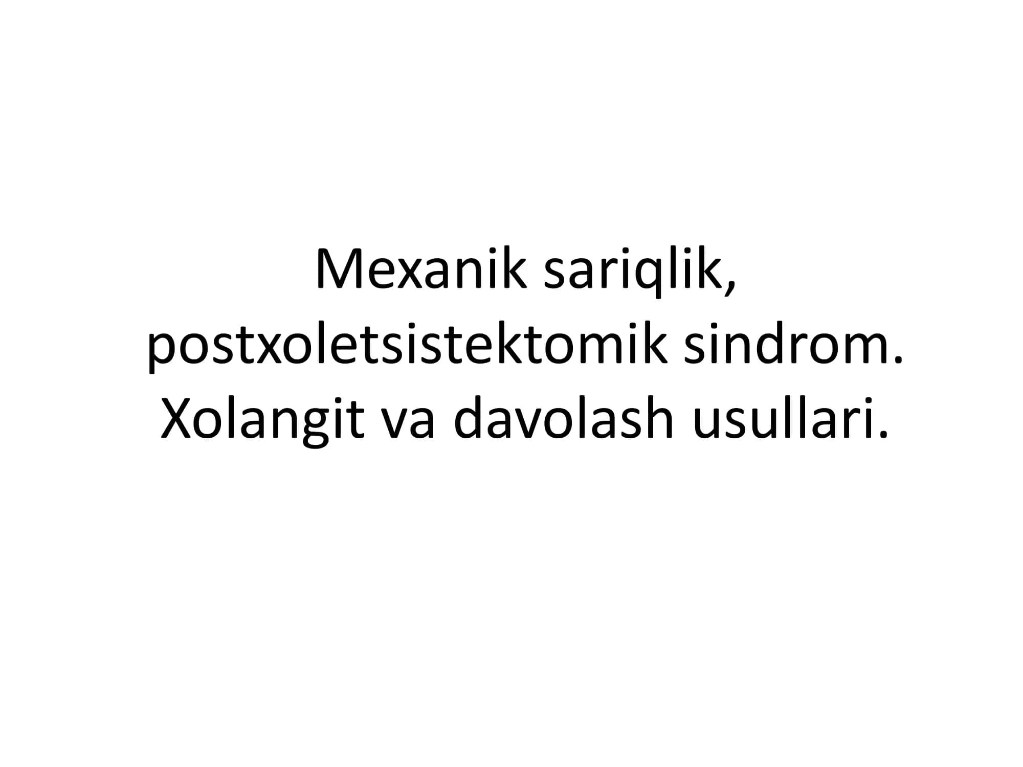 Mexanik sariqlik,  postxoletsistektomik sindrom