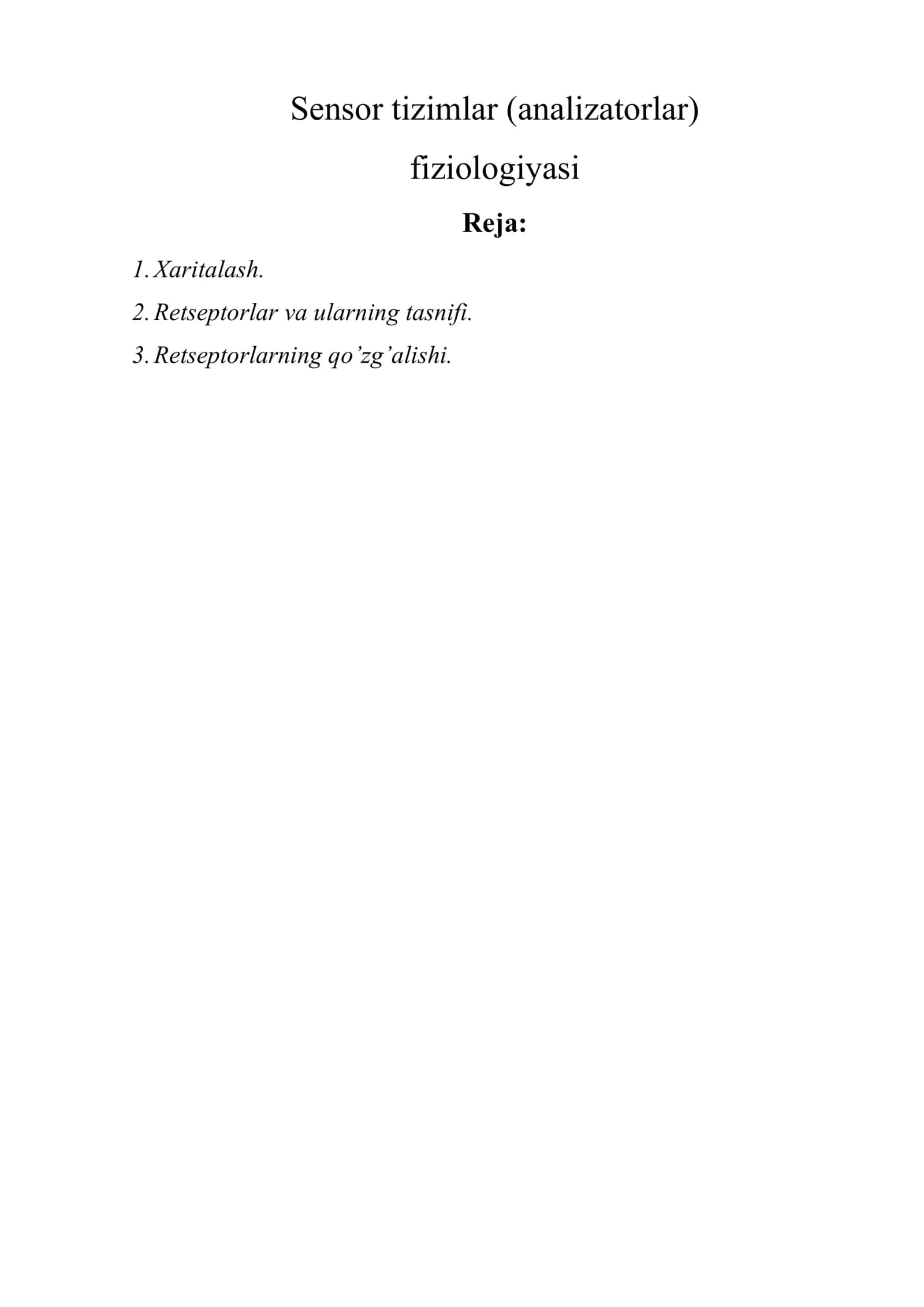 Sensor tizimlar (analizatorlar) fiziologiyasi