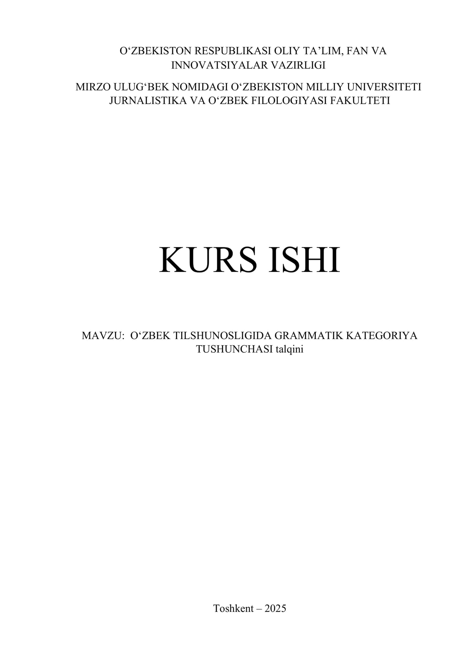 O‘ZBEK TILSHUNOSLIGIDA GRAMMATIK KATEGORIYA TUSHUNCHASI talqini