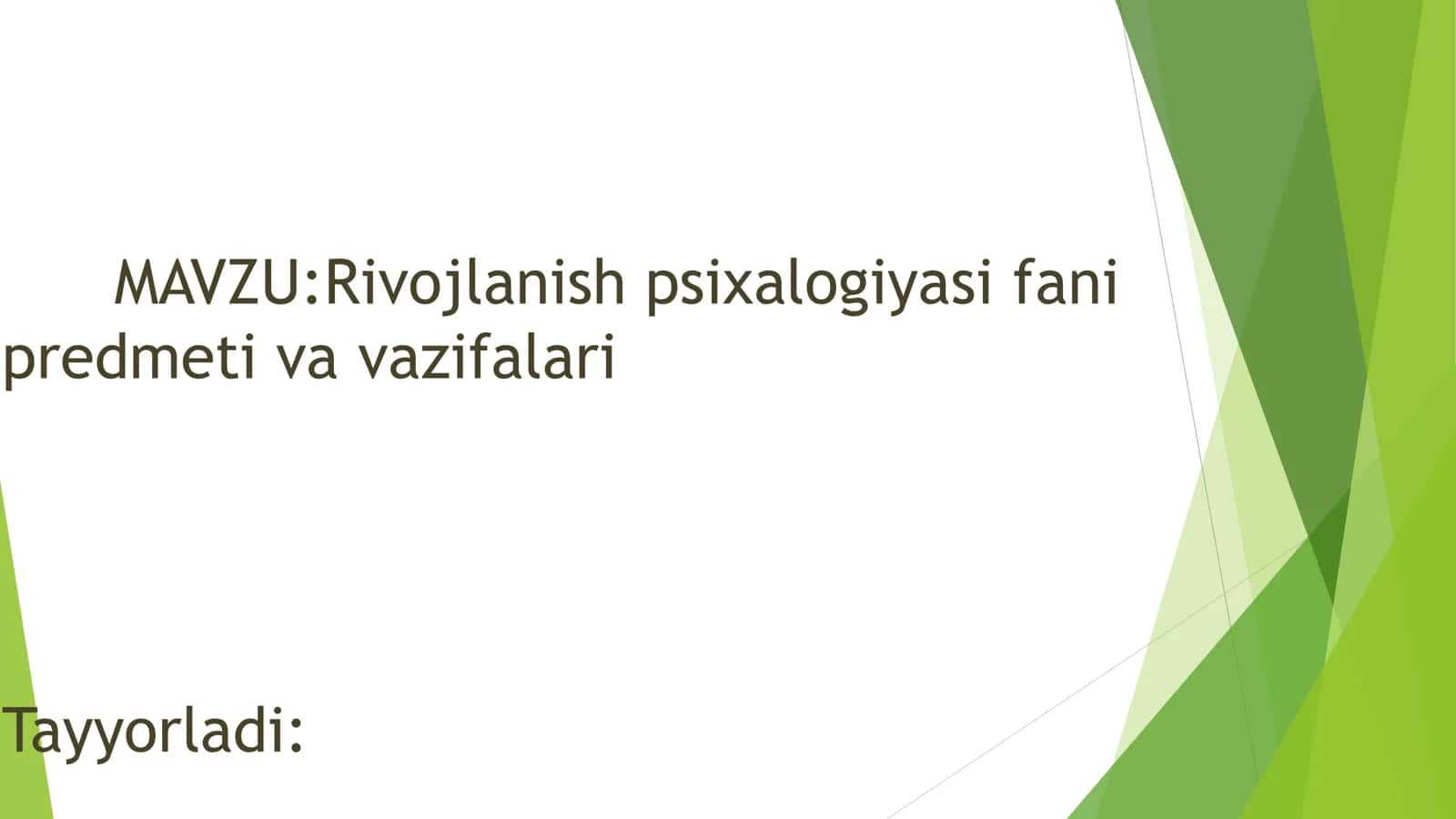 Rivojlanish psixologiyasi fani predmeti va vazifalari