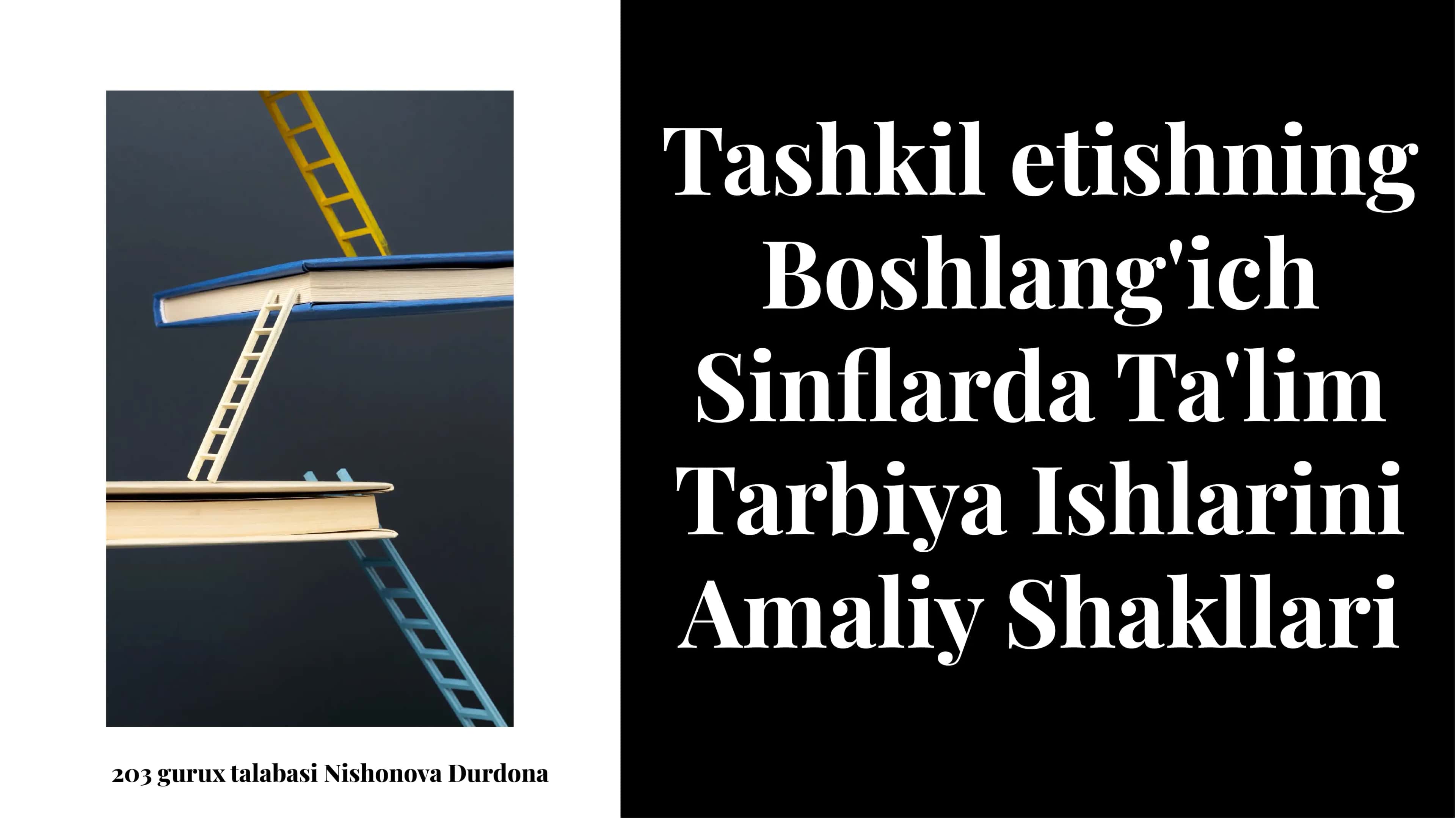 Tashkil etishning boshlang'ich sinflarda ta'lim tarbiya ishlarini amaliy shakllari