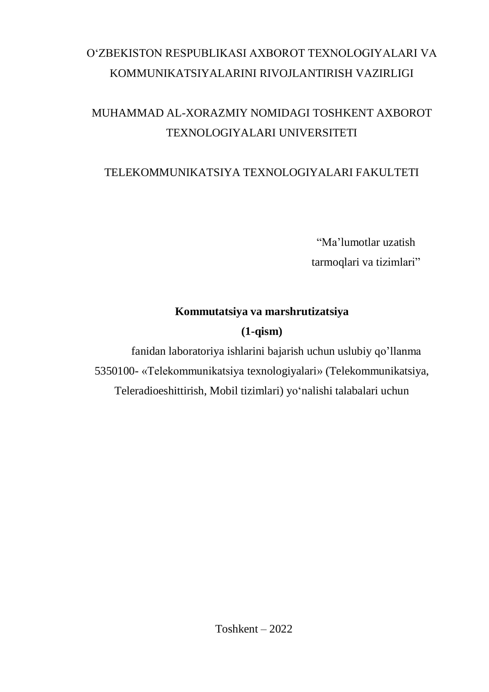 Kommutatsiya va marshrutizatsiya (1-qism) fanidan laboratoriya ishlarini bajarish uchun uslubiy qo‘llanma