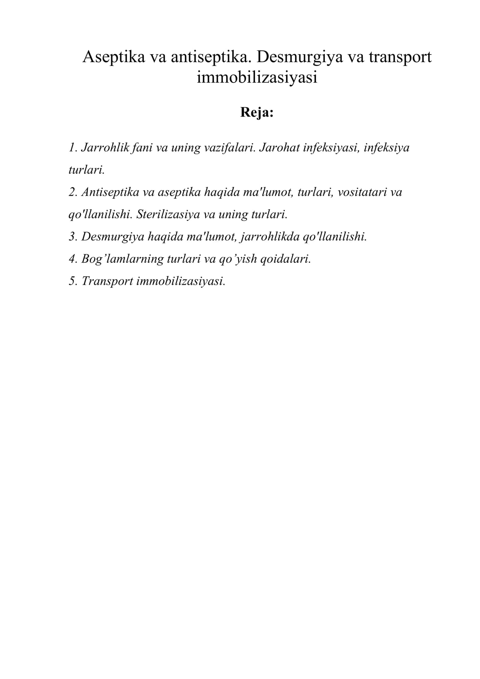 Aseptika va antiseptika. Desmurgiya va transport immobilizasiyasi