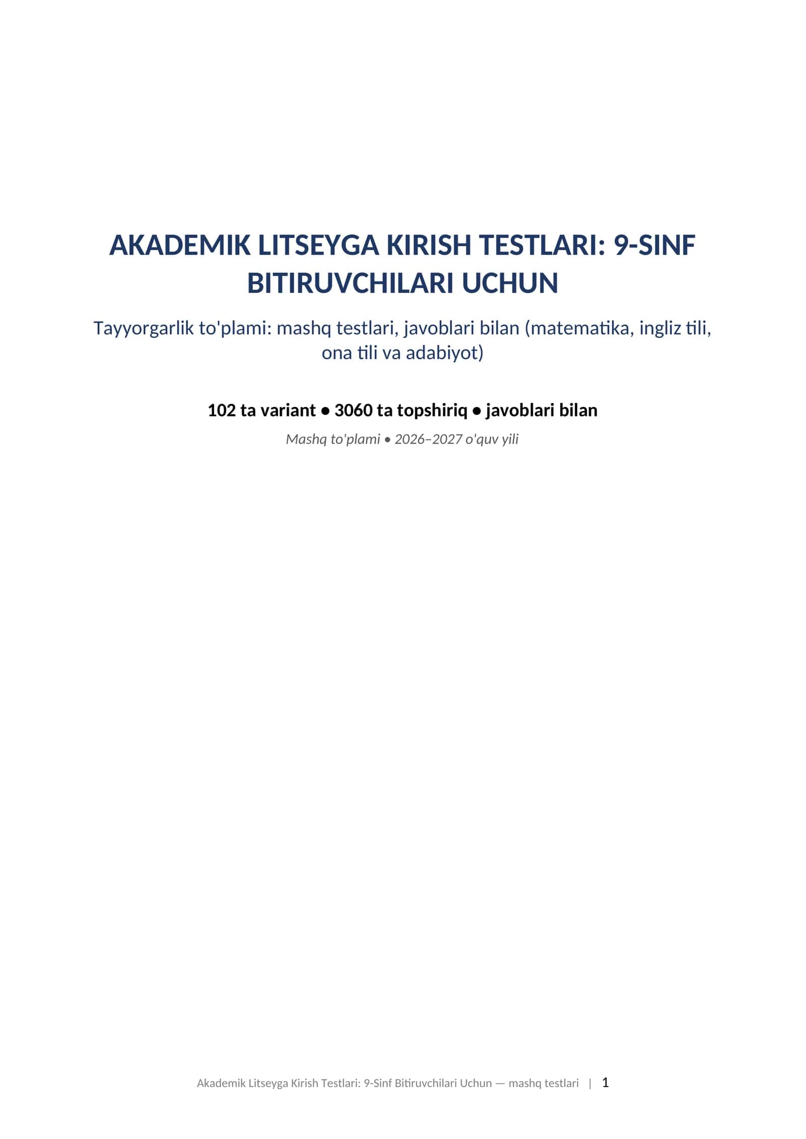 Akademik litsey test savollari 2026-2027 matematika ingliz tili ona tili javoblari bilan tayyorgarlik toplami mashq testlari. AKADEMIK LITSEYGA KIRISH TESTLARI: 9-SINF BITIRUVCHILARI UCHUN Tayyorgarlik to'plami: mashq testlari, javoblari bilan (matematika, ingliz tili, ona tili va adabiyot)