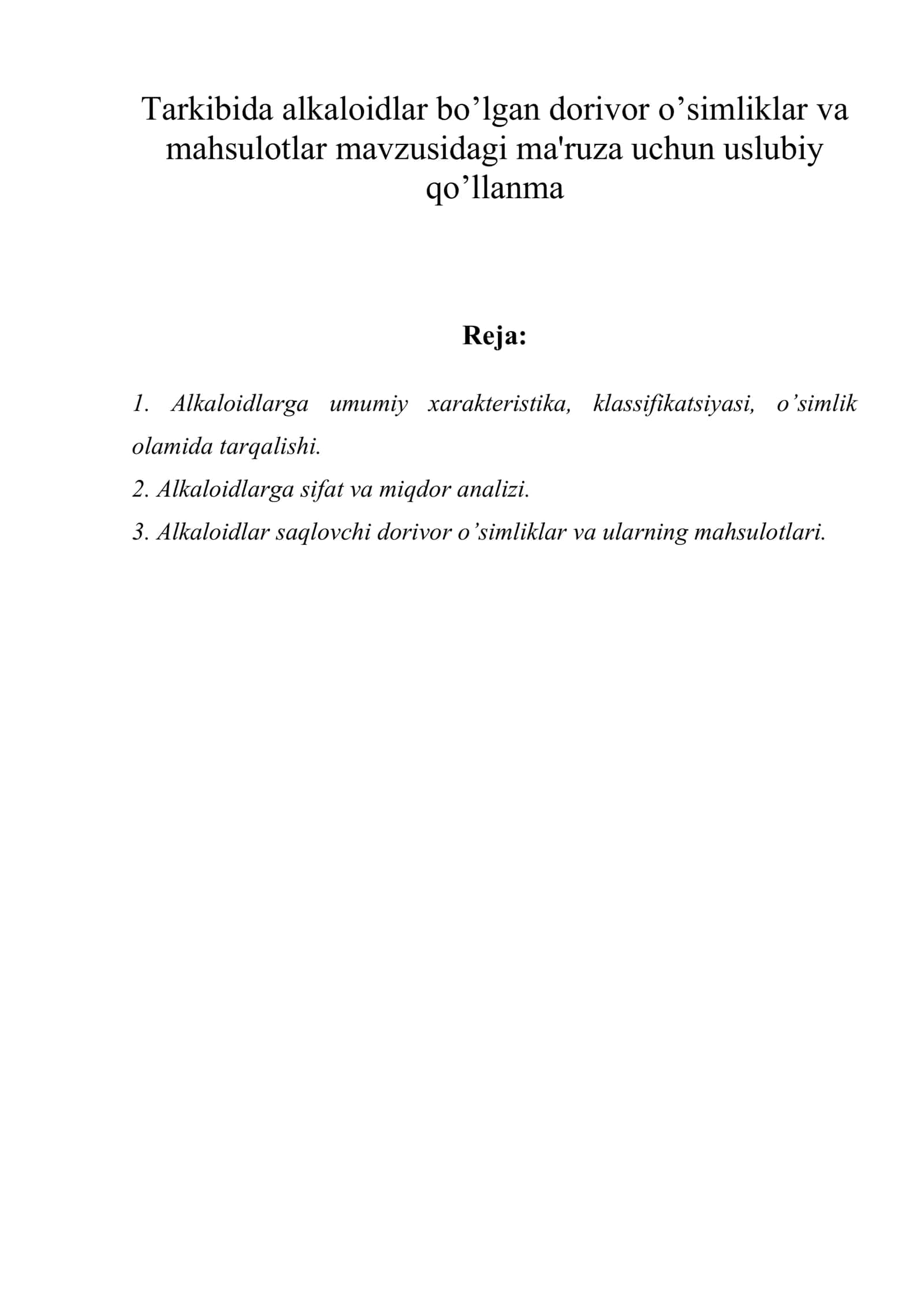 Tarkibida alkaloidlar bo’lgan dorivor o’simliklar va mahsulotlar