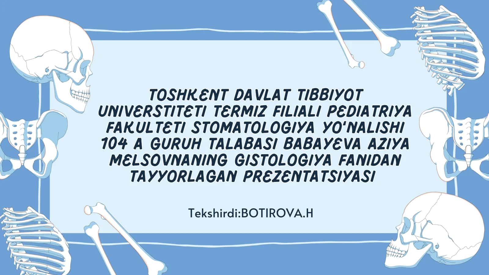 GISTOLOGIYA FANIDAN TAYYORLAGAN PREZENTATSIYASI