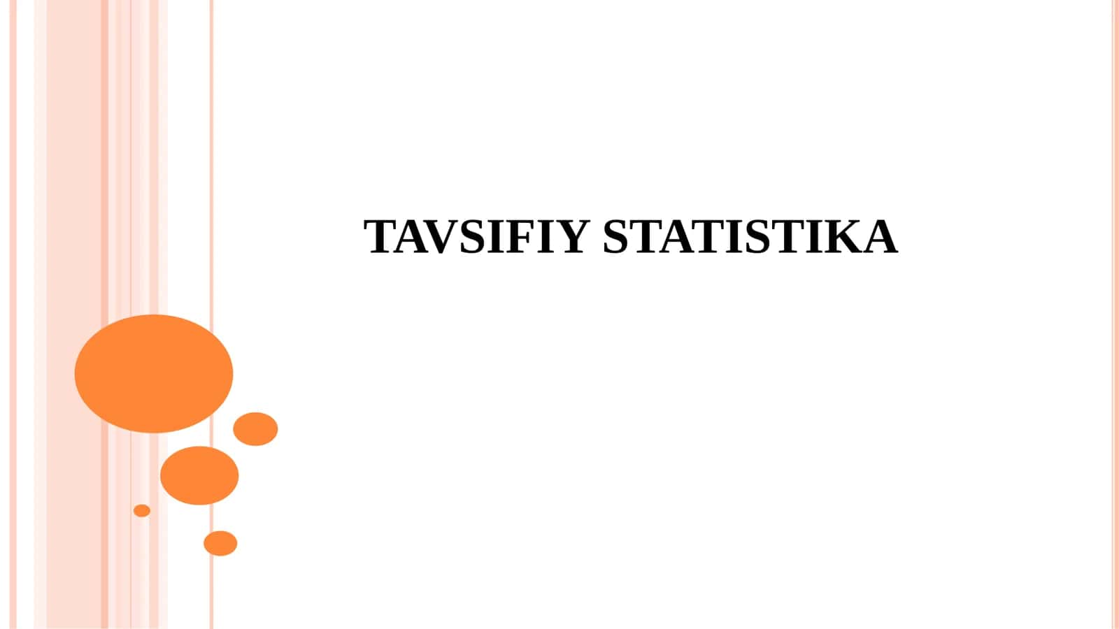 TAVSIFIY STATISTIKA