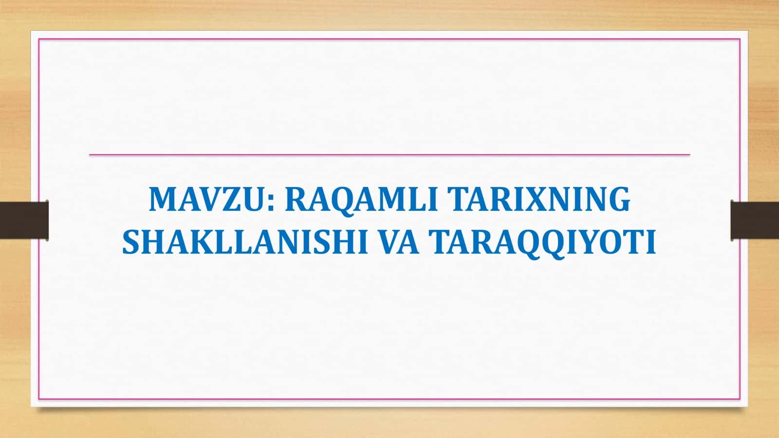 RAQAMLI TARIXNING SHAKLLANISHI VA TARAQQIYOTI