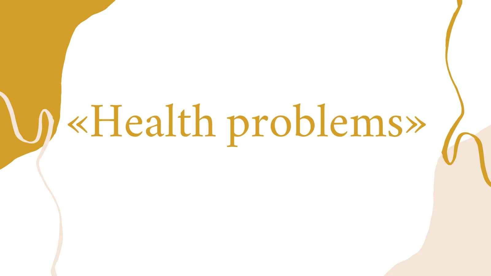 Health problems