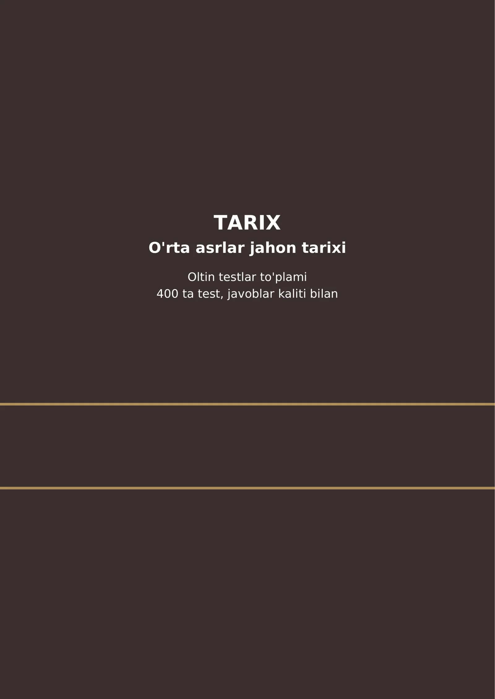 O'rta asrlar jahon tarixi — 400 ta test tayyor, 54 bet.