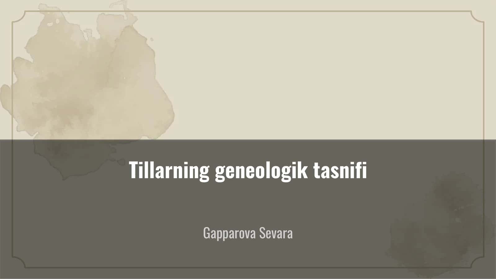 Tillarning geneologik tasnifi