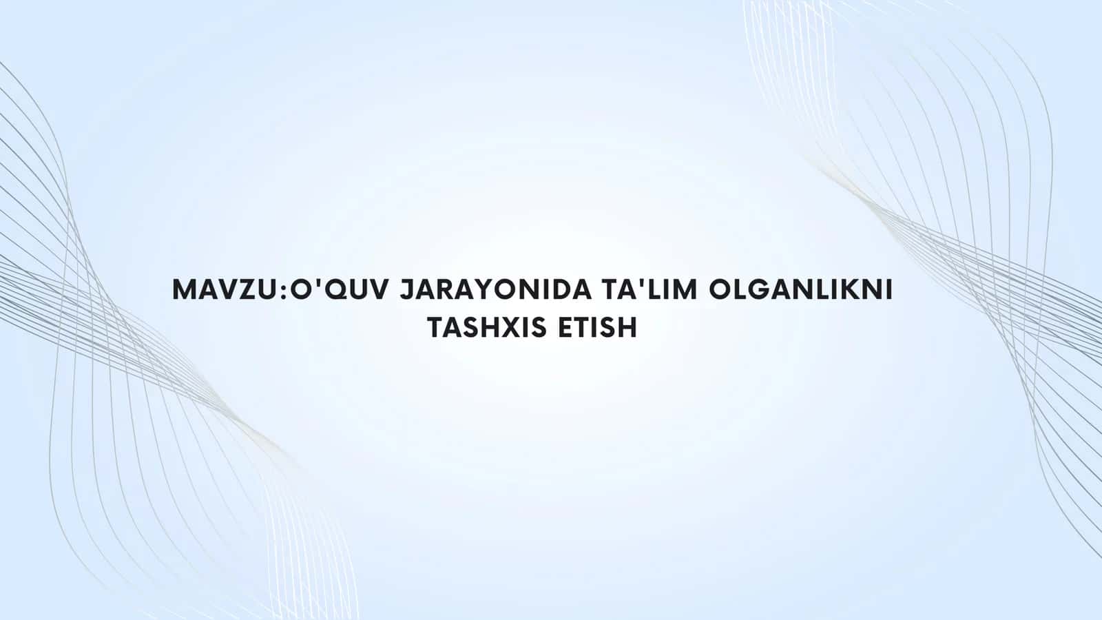 TA'LIM OLGANLIKNI TASHXIS ETISH, Ta'lim olganlik tushunchasi va uning mazmuni