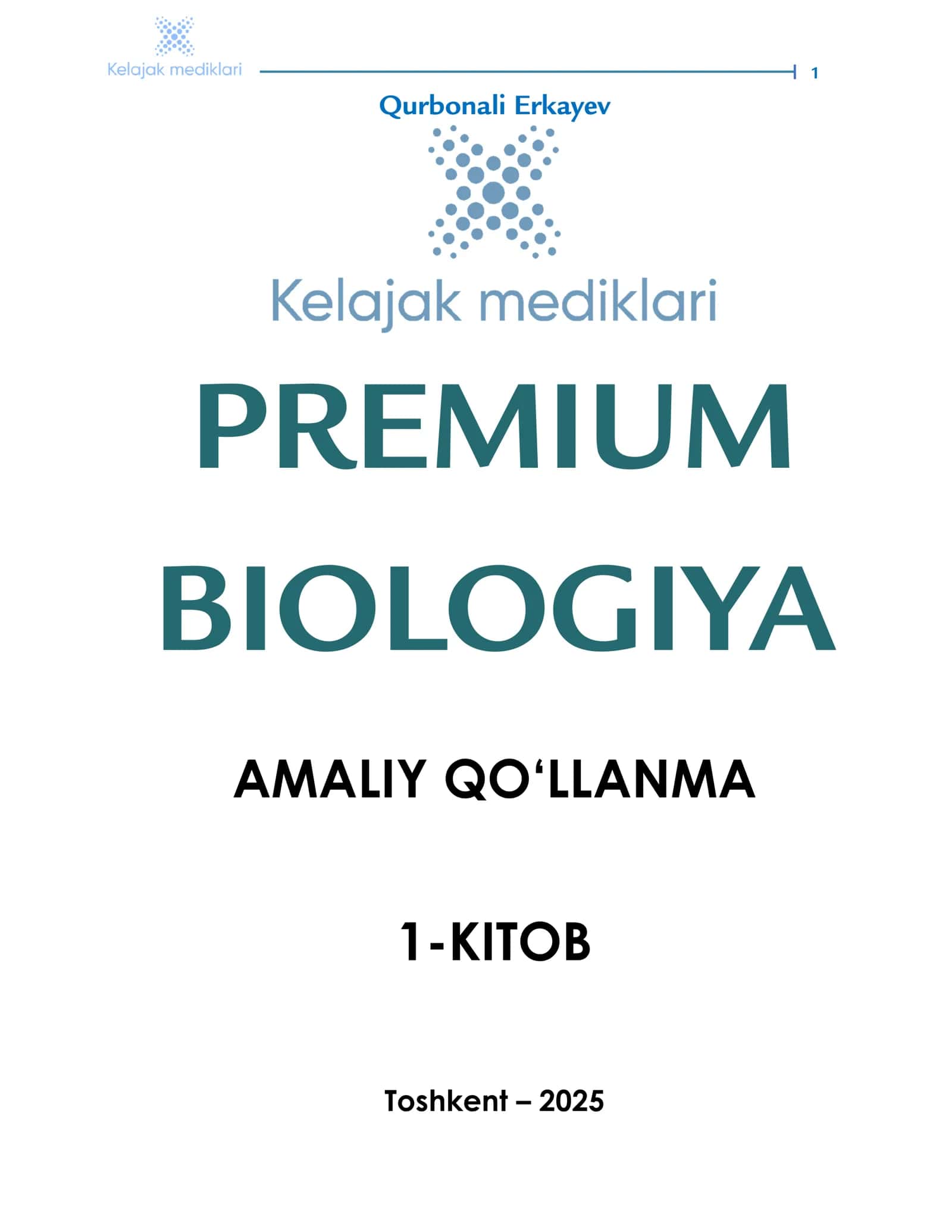 Premium biologiya. Amaliy qo‘llanma. 1-kitob