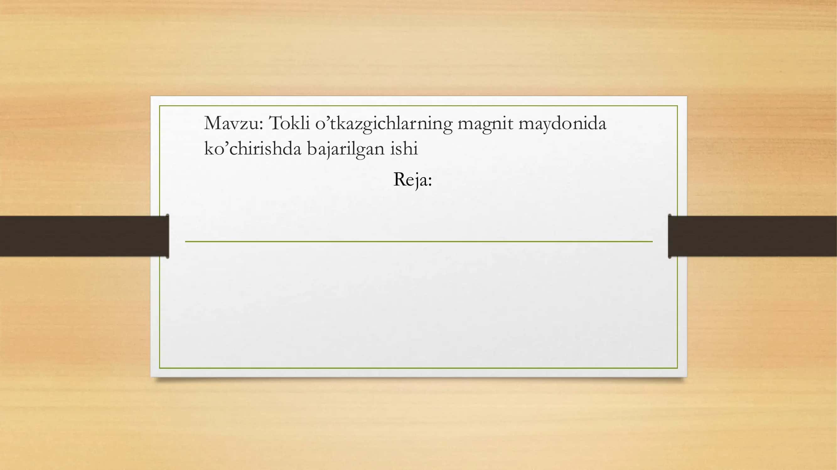 Tokli o’tkazgichlarning magnit maydonida ko’chirishda bajarilgan ishi