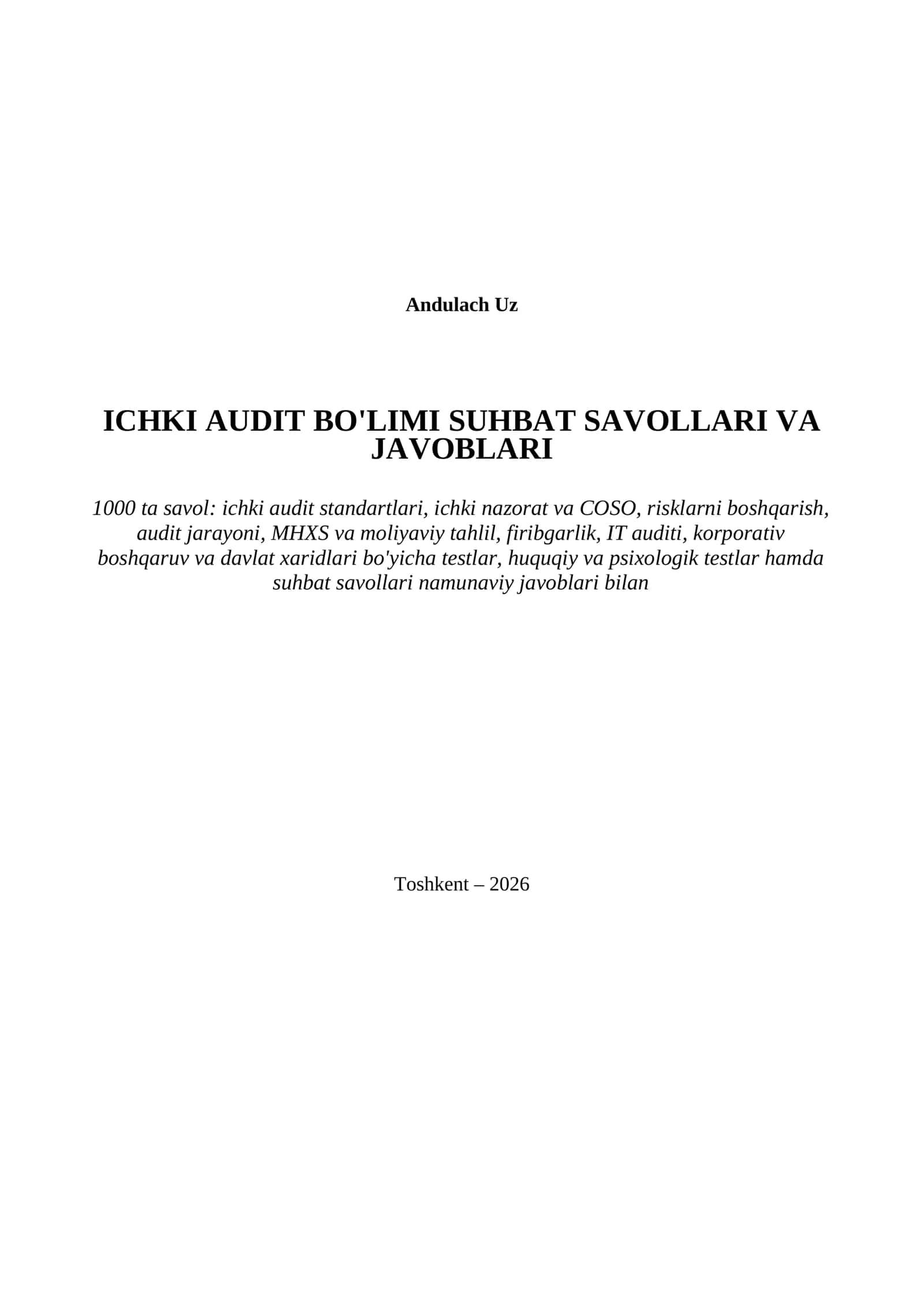 Ichki Audit lavozimiga ishga kirish uchun suhbat savollari. 1000 ta test va savollar-javoblari bilan