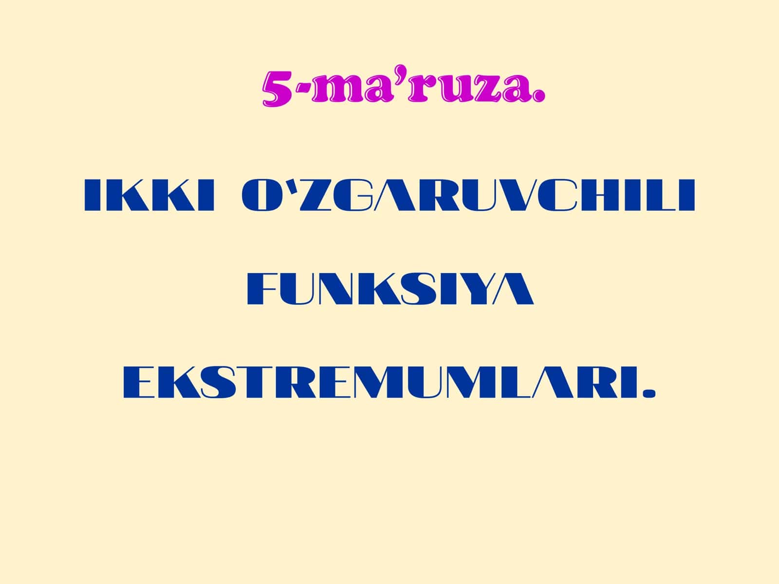 Funksiya ekstremum nuqtasi va ekstremum qiymati