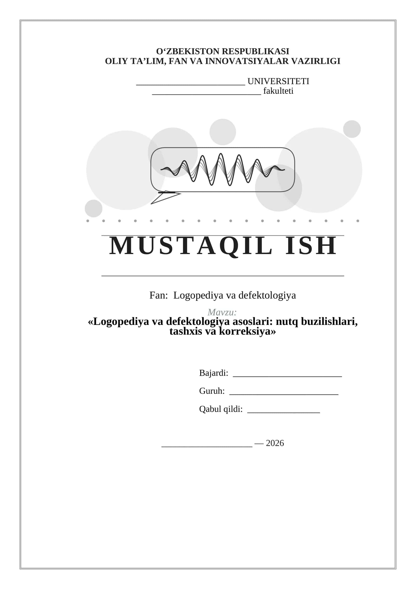 Logopediya va defektologiya asoslari: nutq buzilishlari, tashxis va korreksiya