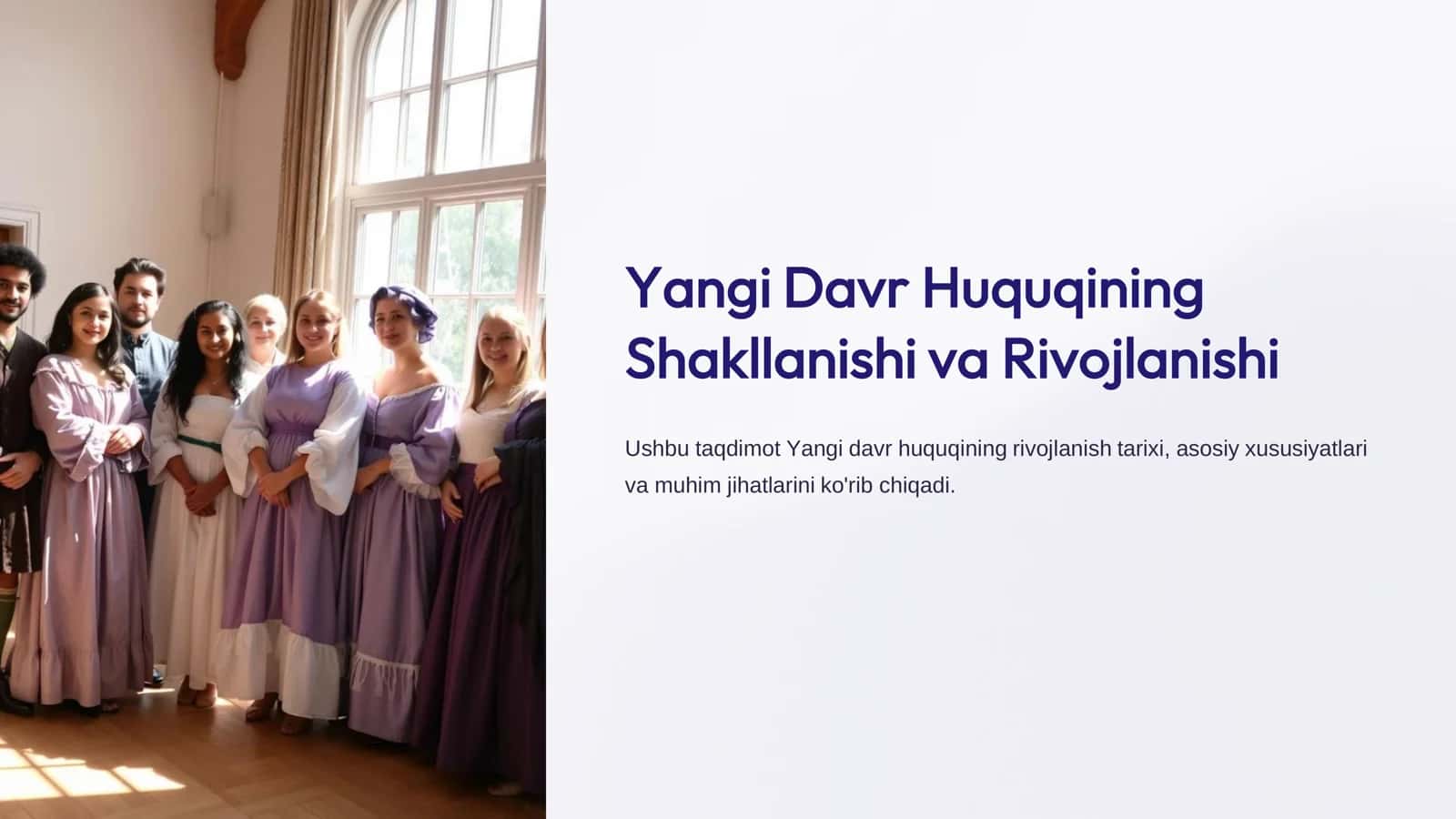 Yangi Davr Huquqining  Shakllanishi va Rivojlanishi