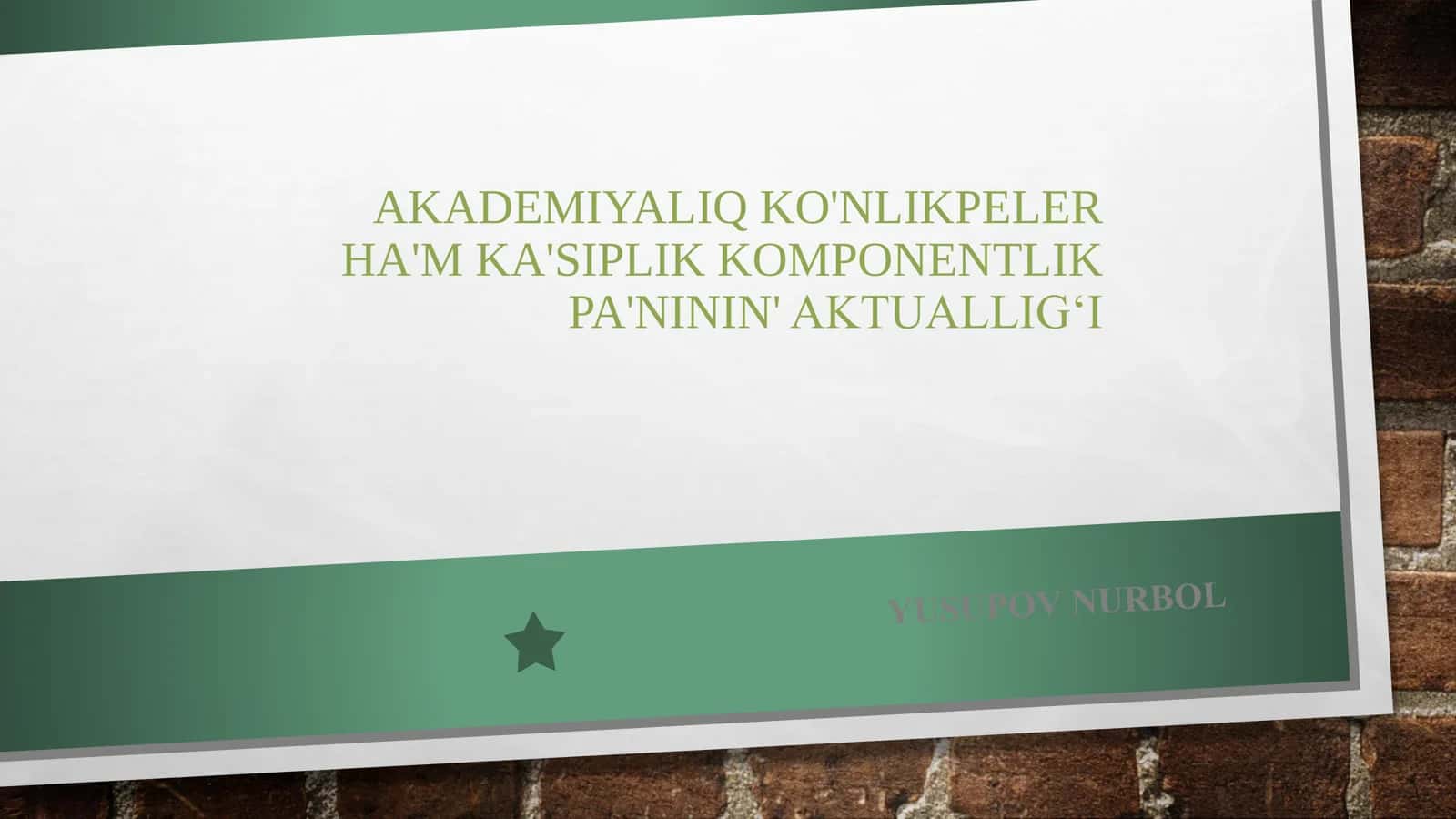 AKADEMIYALIQ KO'NLIKPELER HÁM KA'SIPLIK KOMPONENTLIK PÁNININ' AKTUALLIG‘I