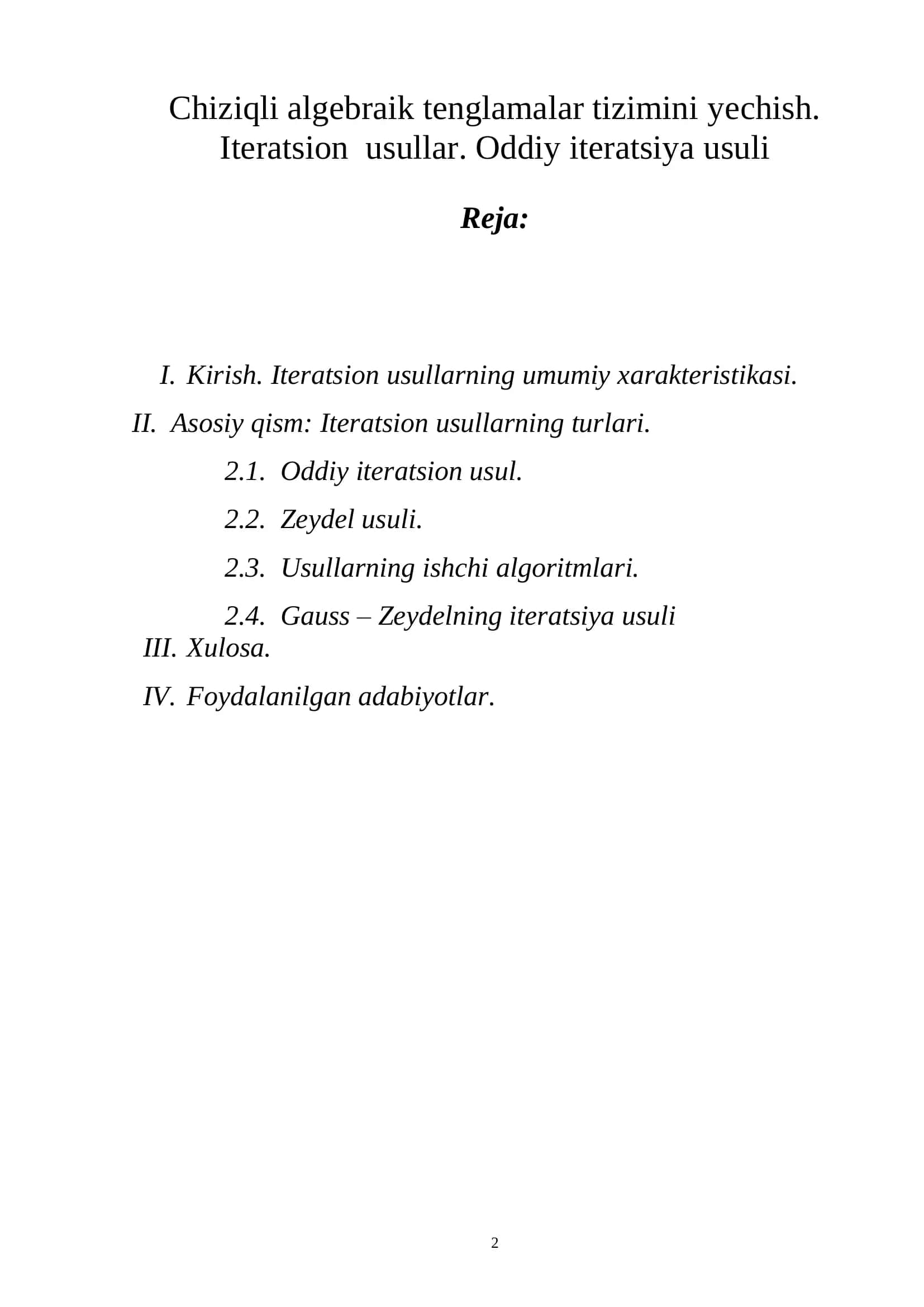 Chiziqli algebraik tenglamalar tizimini yechish.  Iteratsion usullar. Oddiy iteratsiya usuli