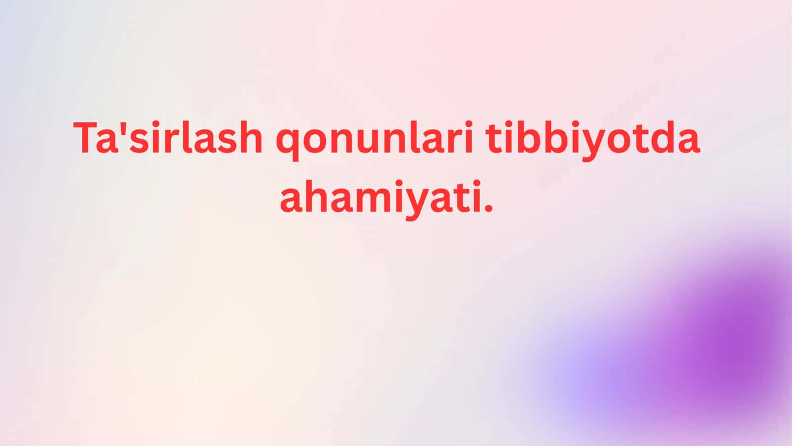 Ta'sirlash qonunlari tobbiyotda ahamiyati