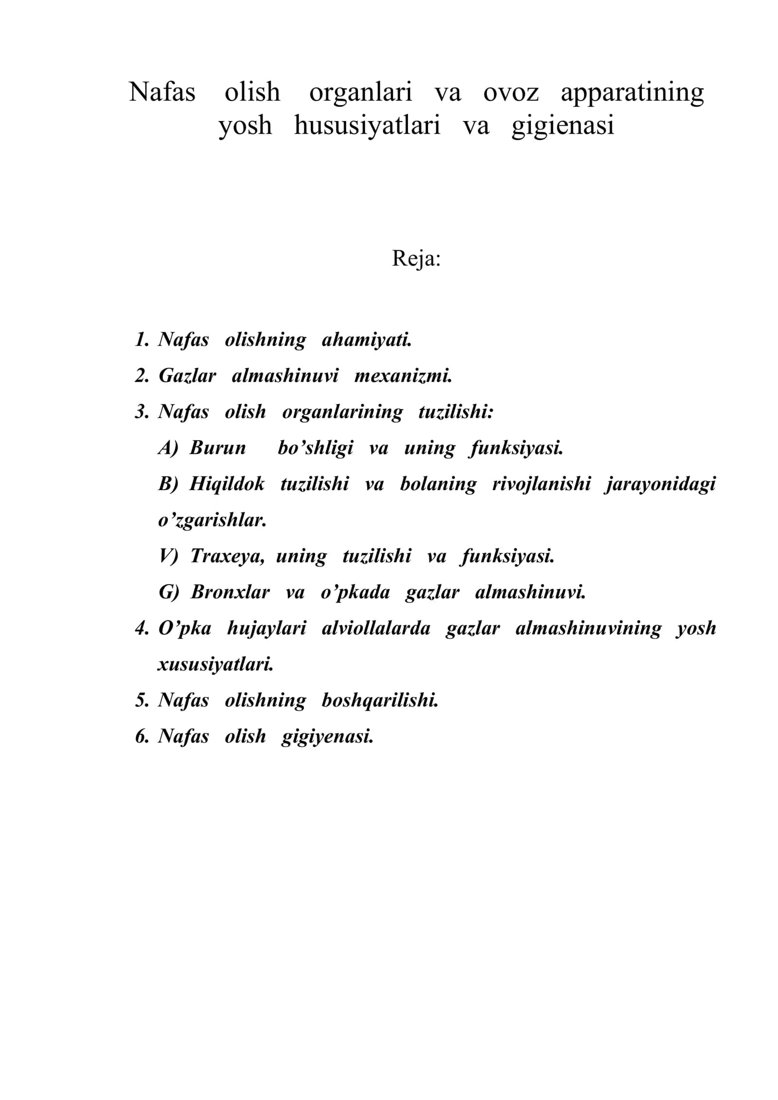Nafas olish organlari va ovoz apparatining yosh hususiyatlari va gigienasi