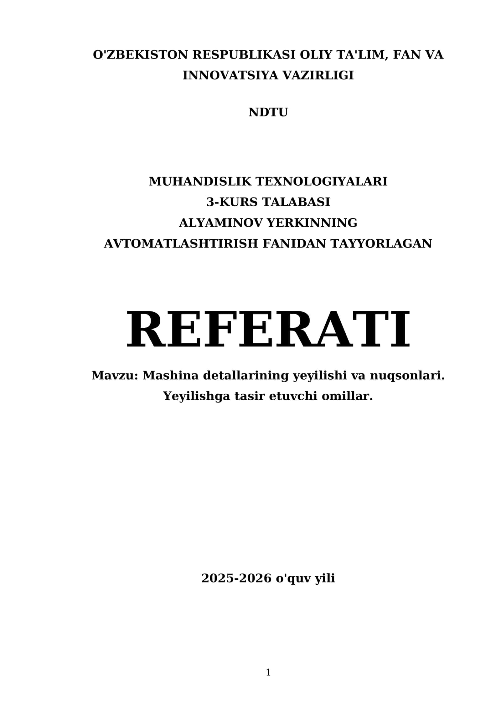 Mashina detallarining yeyilishi va nuqsonlari. Yeyilishga tasir etuvchi omillar