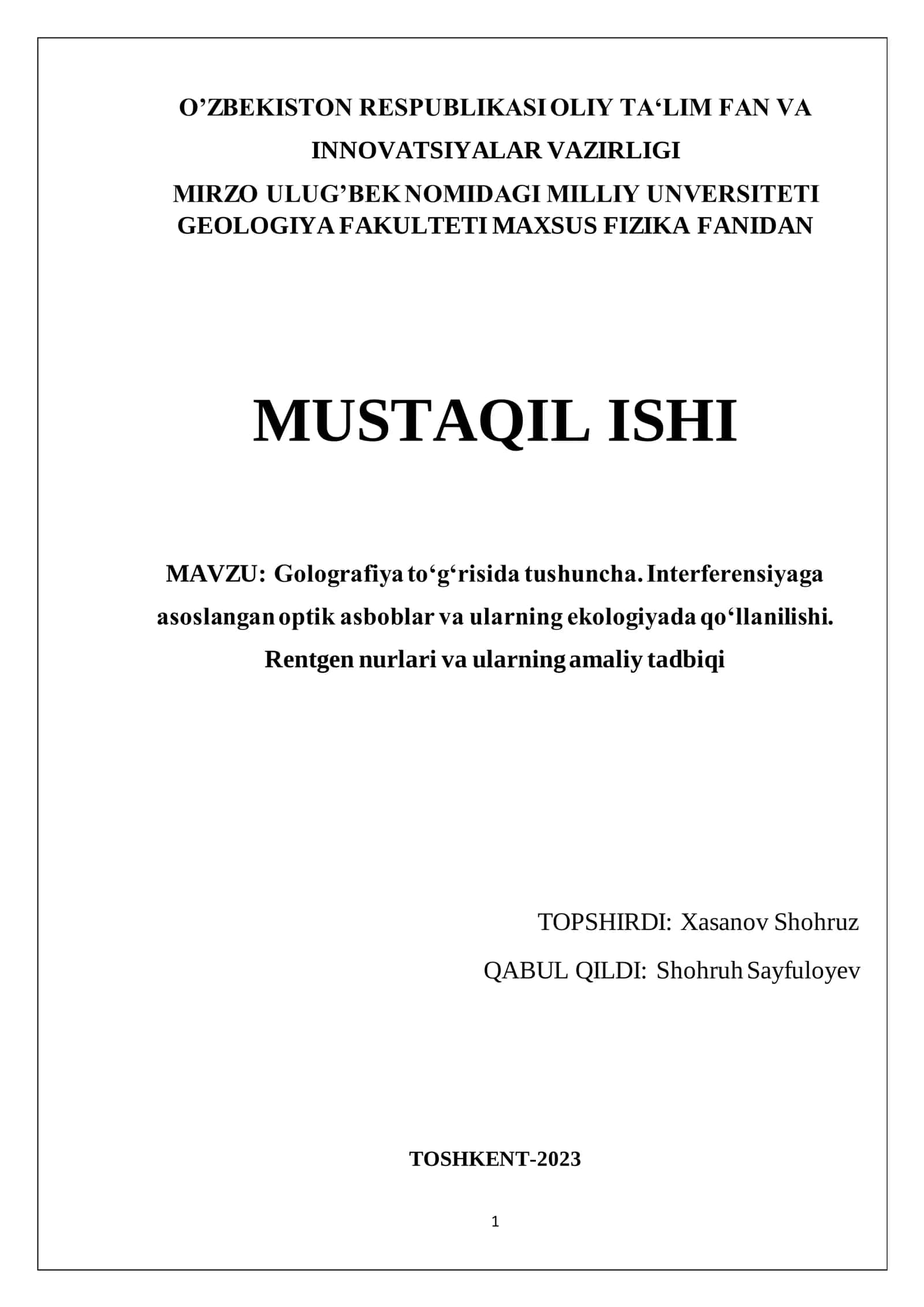 Golografiya to‘gʻrisida tushuncha. Interferensiyaga asoslangan optik asboblar va ularning ekologiyada qo‘llanilishi. Rentgen nurlari va ularning amaliy tadbiqi