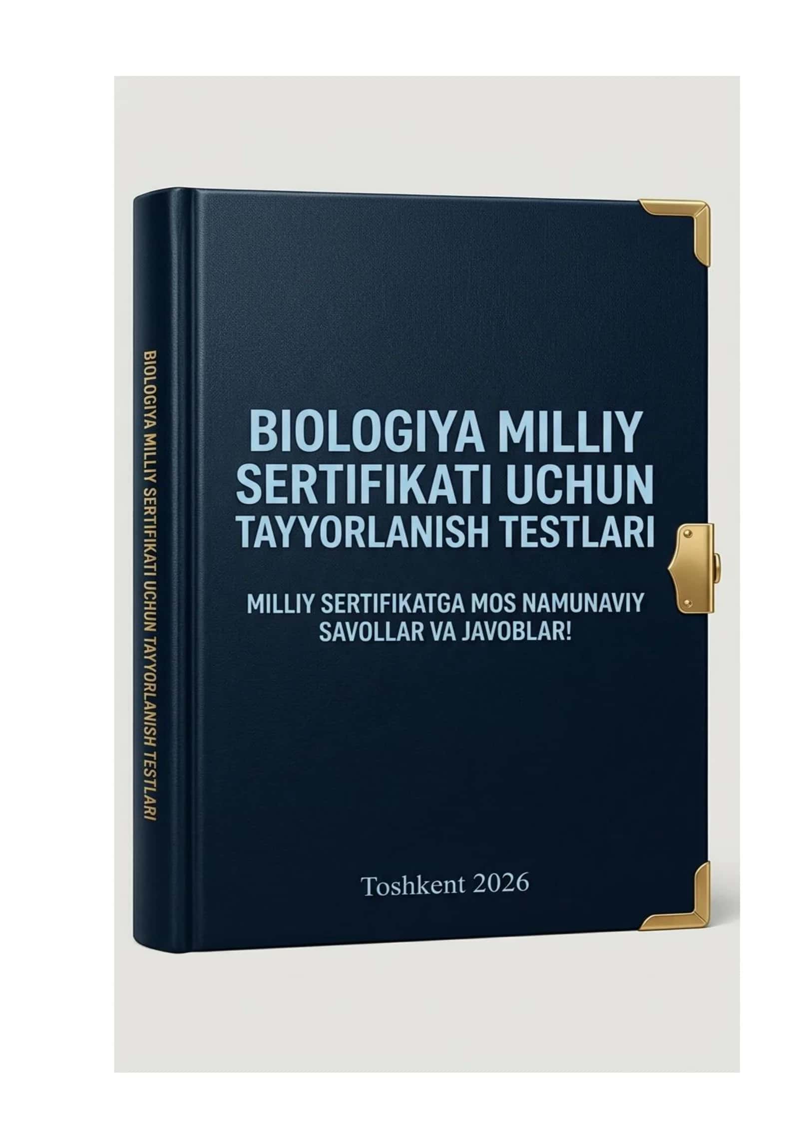 Biologiya fanidan milliy sertifikat uchun tayyorlanishga testlar to'plami savollar va javoblar