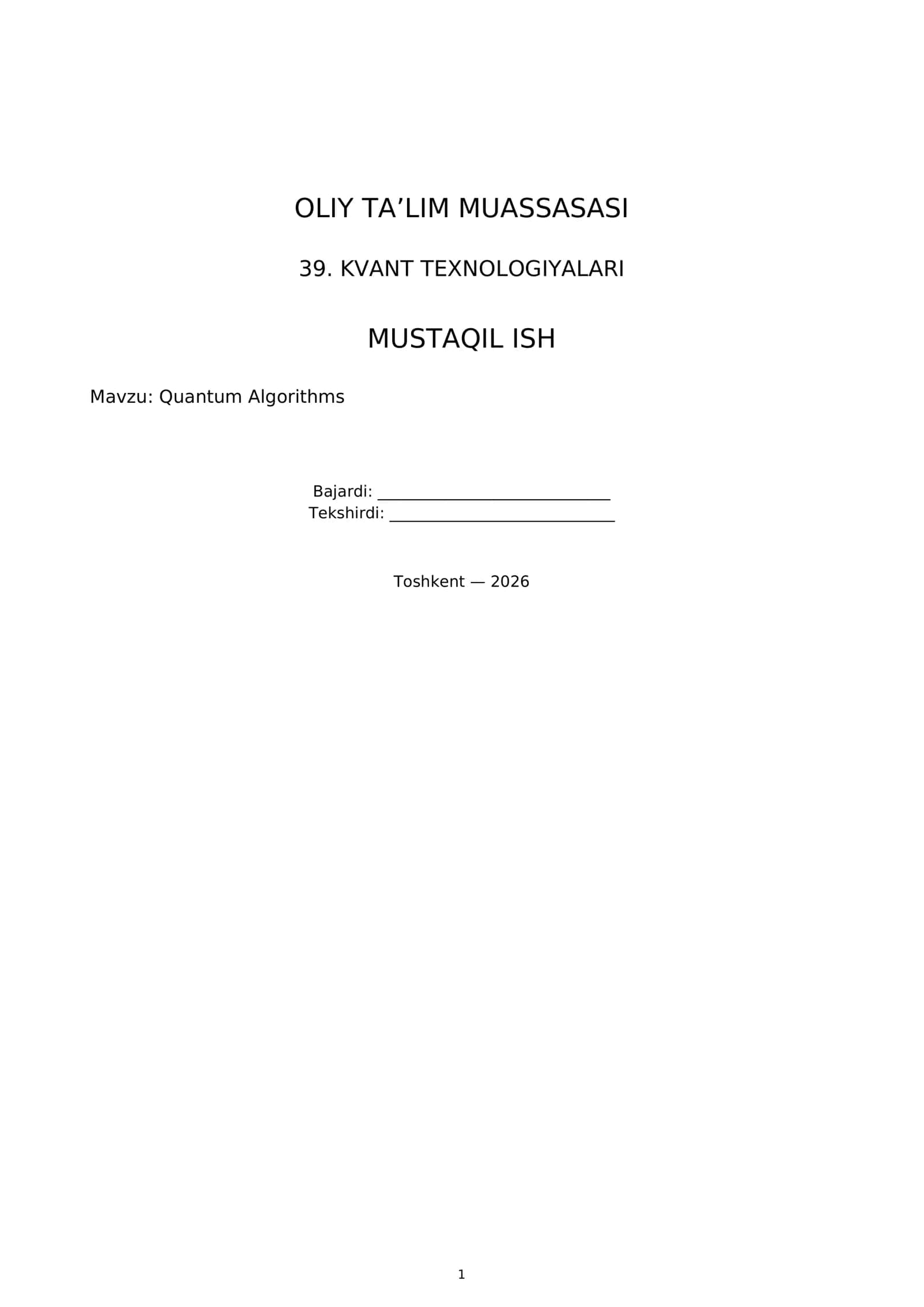 MUSTAQIL ISH 39. KVANT TEXNOLOGIYALARI Quantum Algorithms