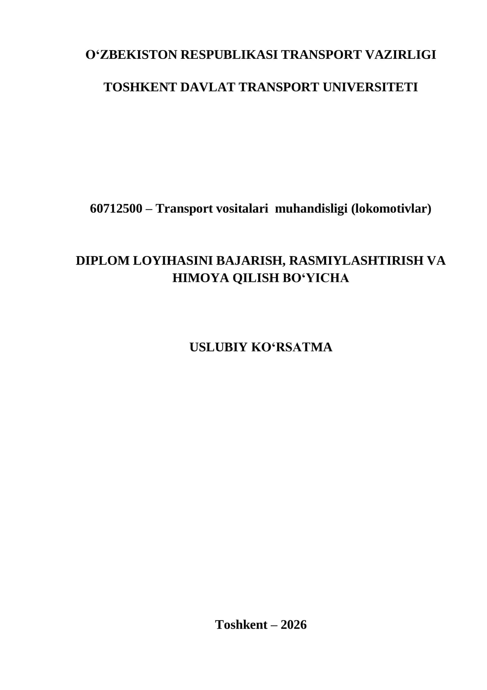 Diplom loyihasini bajarish, rasmiylashtirish va himoya qilish bo‘yicha uslubiy ko‘rsatma