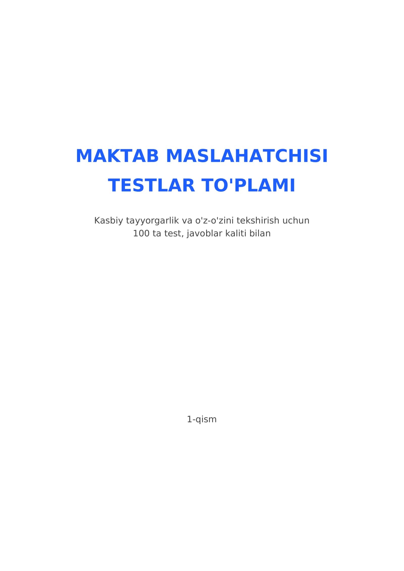 Sarlavha: Maktab maslahatchisi uchun 100 ta test (javoblar kaliti bilan)