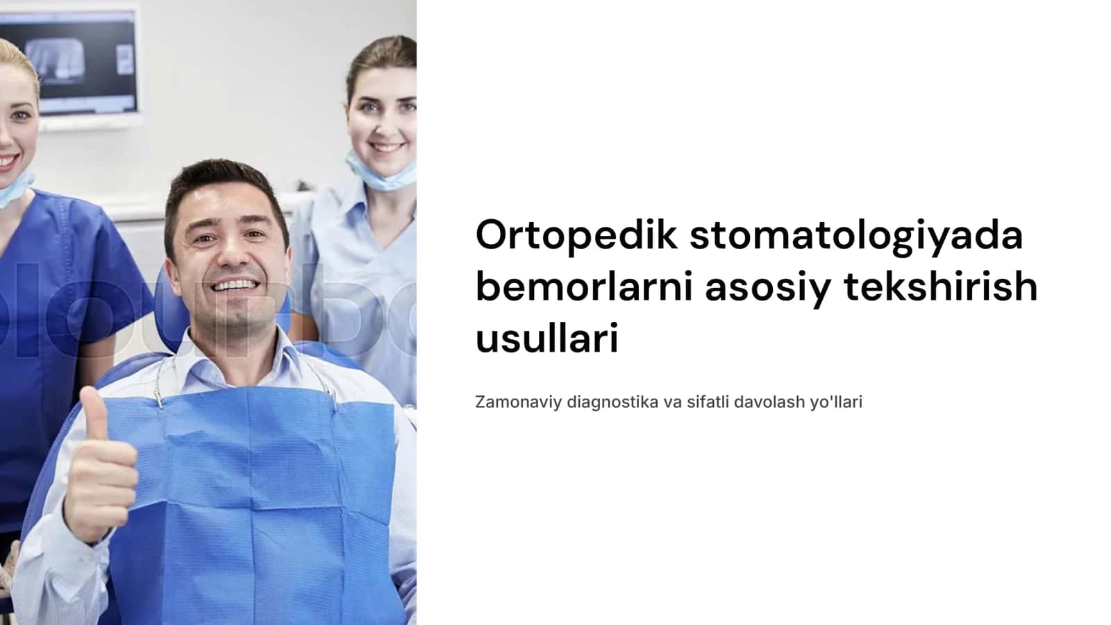 Ortopedik stomatologiyada bemorlarni asosiy tekshirish usullari