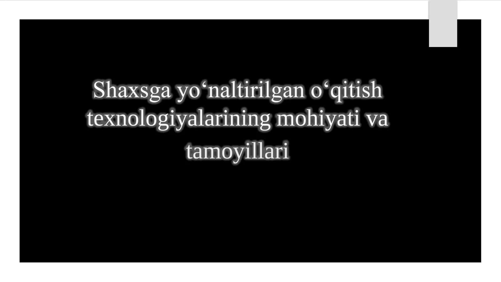 Shaxsga yo‘naltirilgan o‘qitish texnologiyalari
